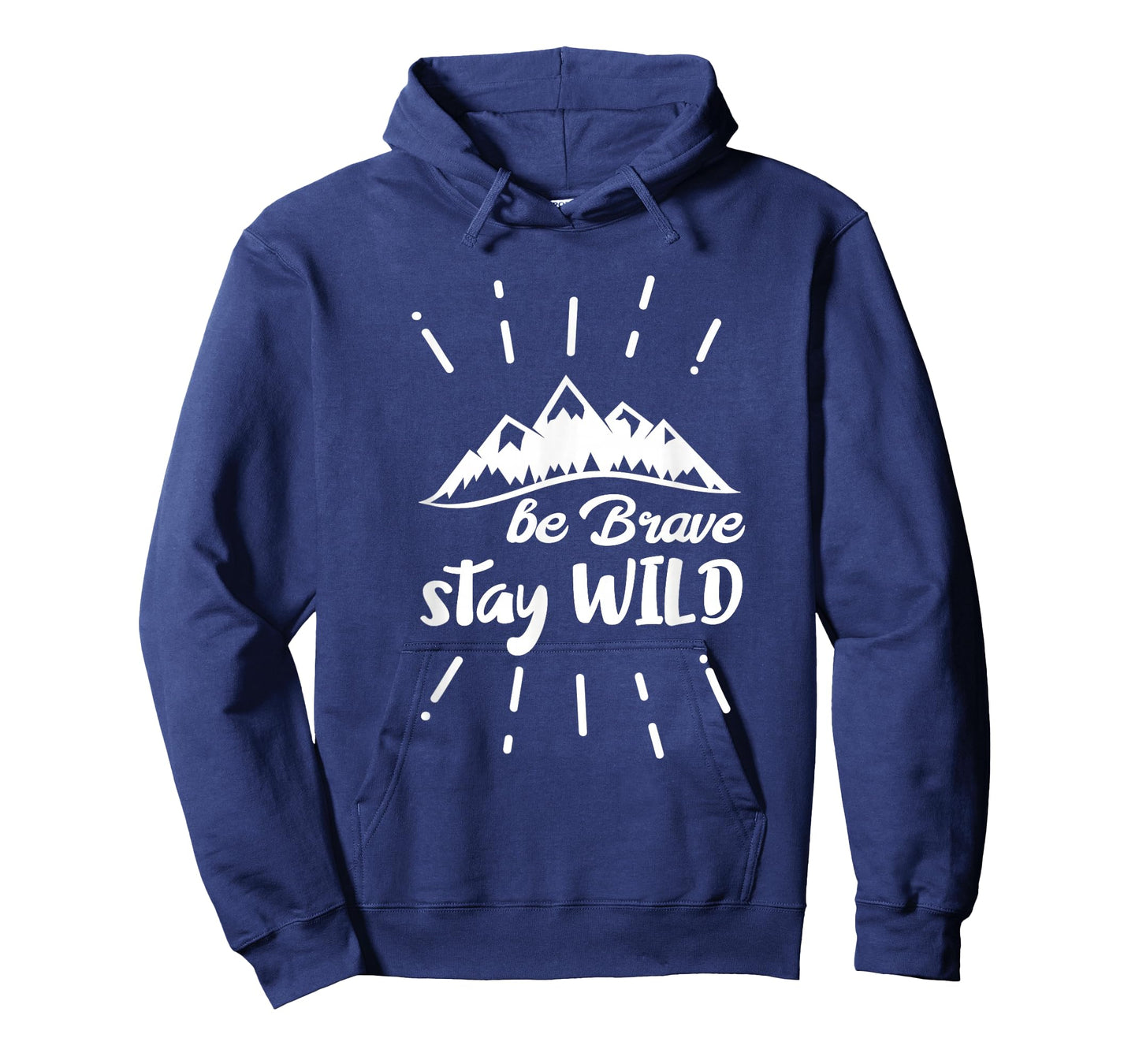 Be Brave Stay Wild Nature T-Shirt