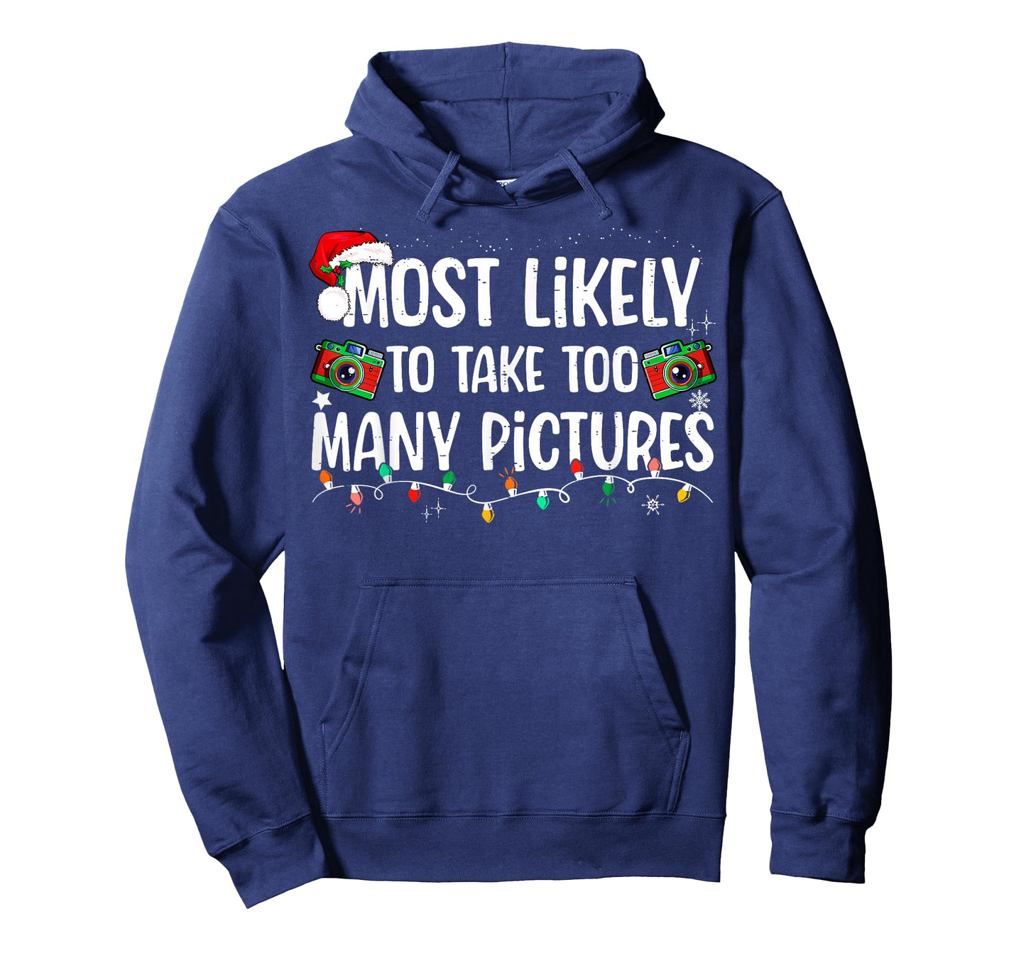 Most Likely To Take Too Many Pictures Family Christmas T-Shirt