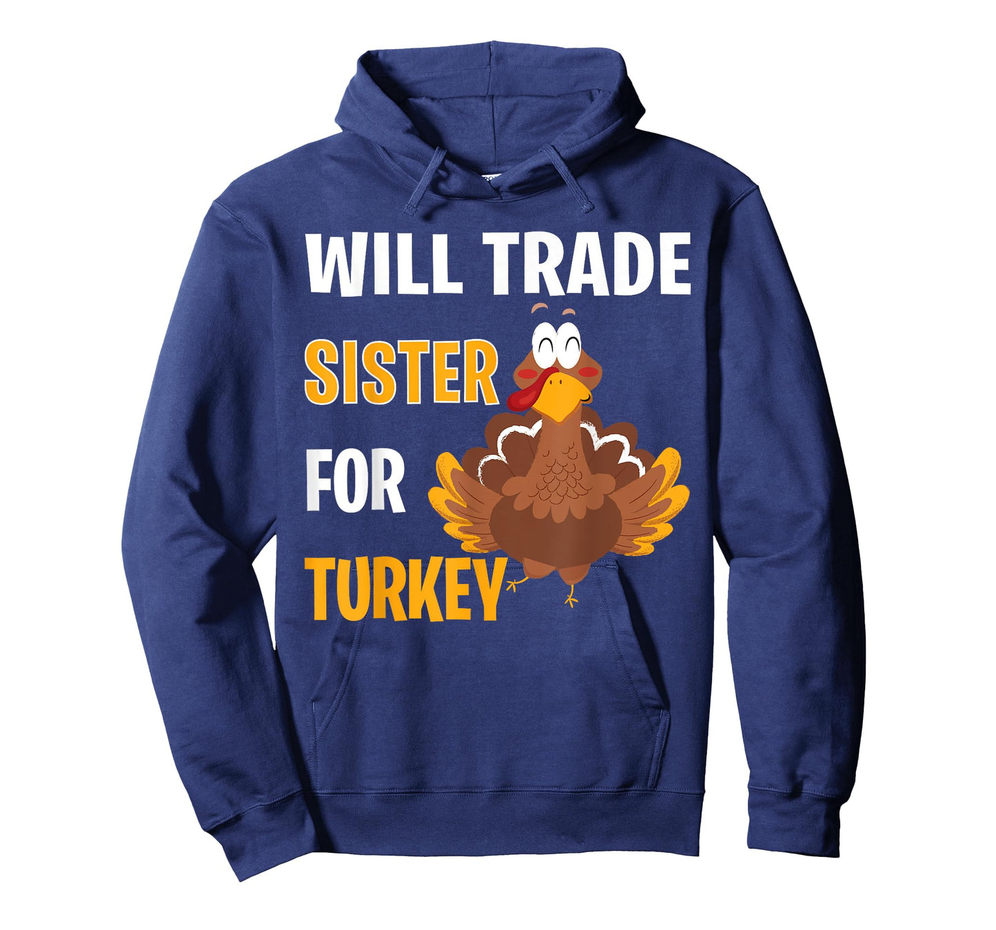 Will Trade Sister For Turkey Funny Thanksgiving Gift Kids T-Shirt
