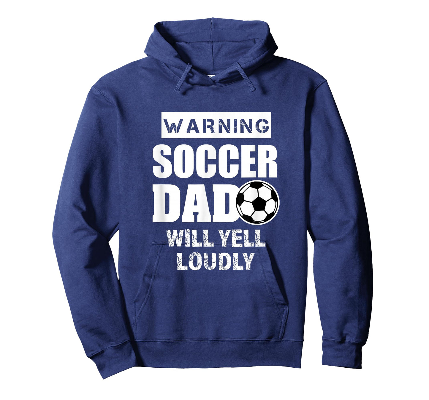 Soccer Dad will yell loudly Funny Proud Soccer Dad Gift T-Shirt