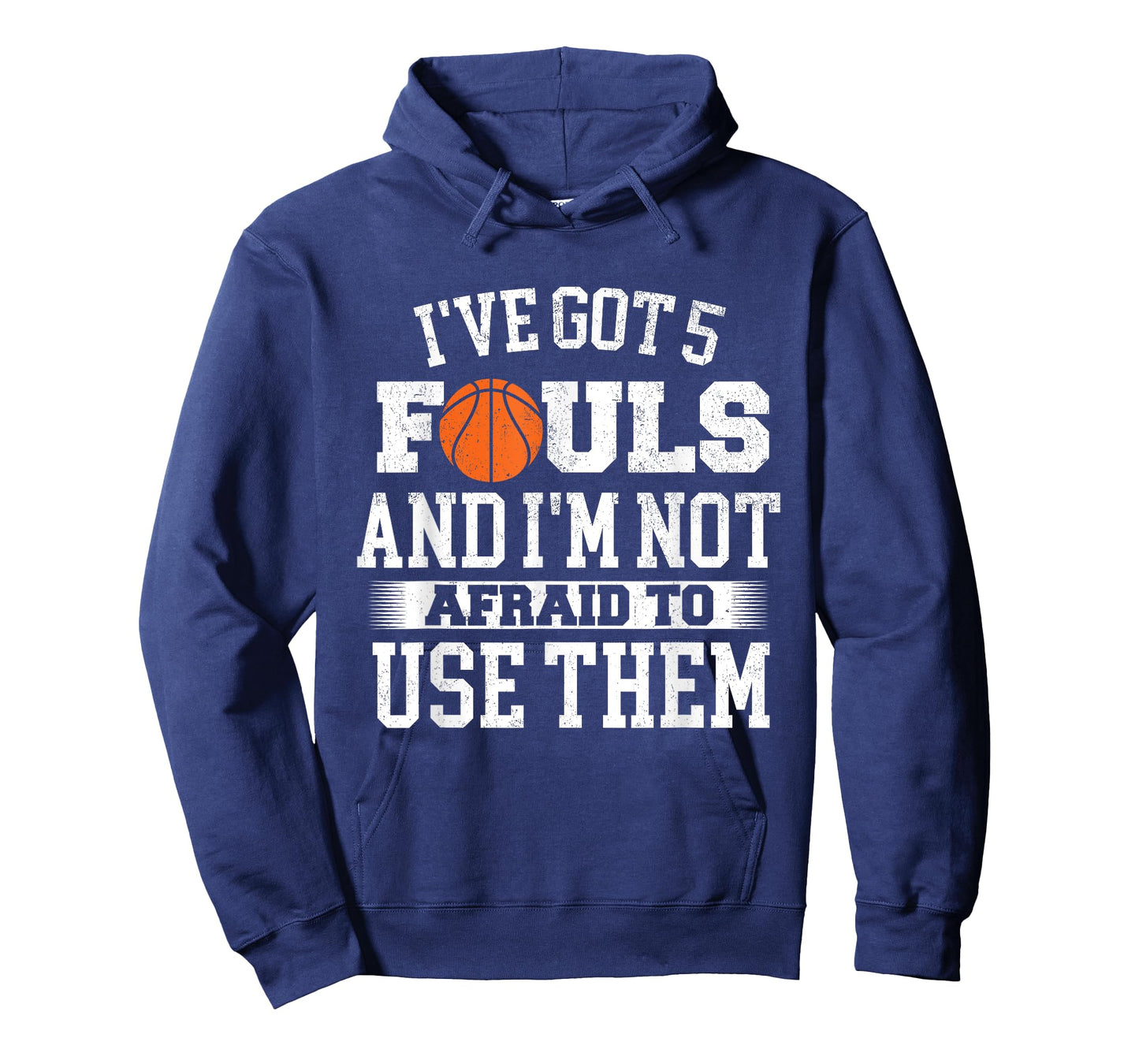 I've Got 5 Fouls - Basketball Player Ball Shooting T-Shirt