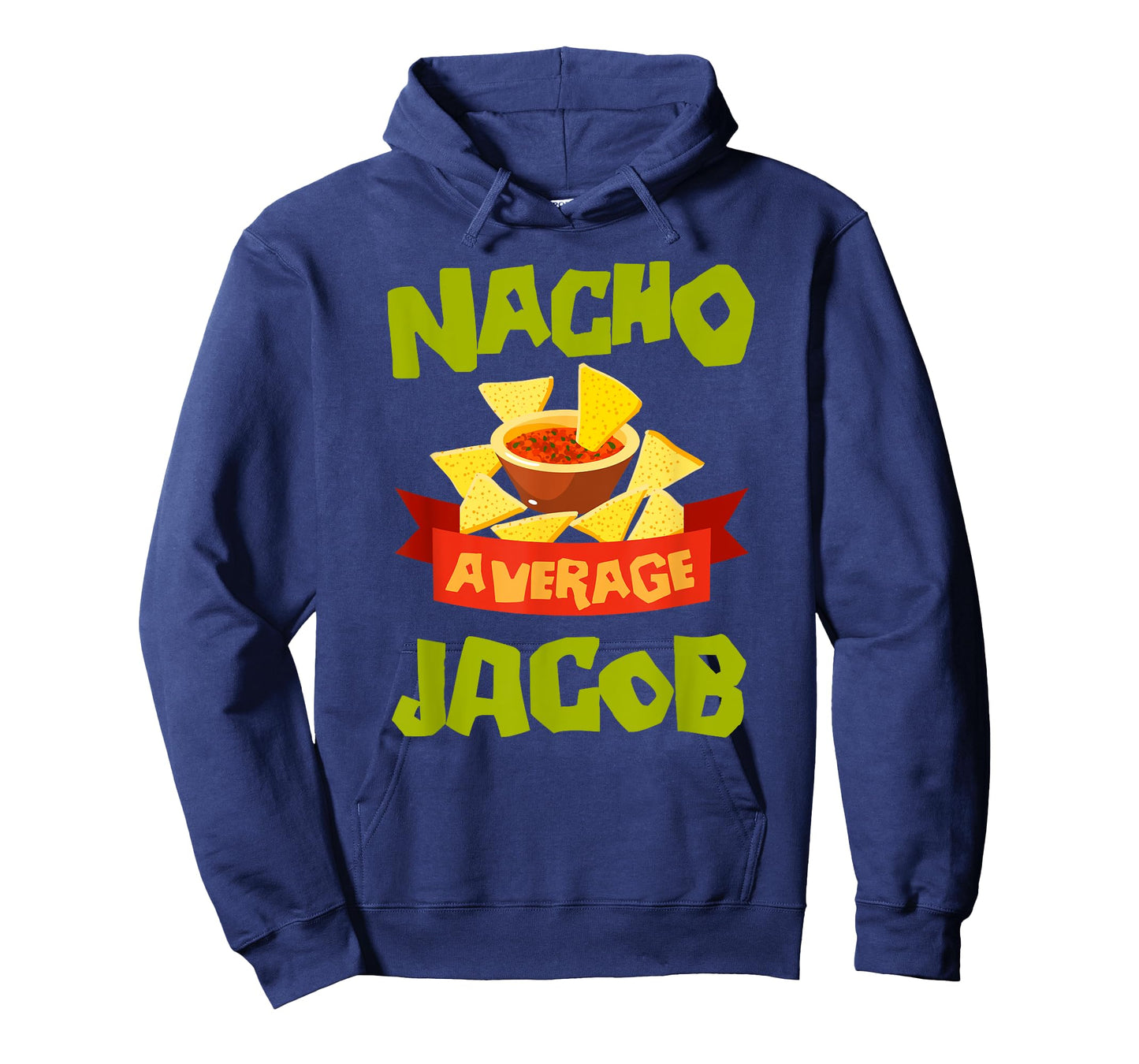 Nacho Average Jacob Funny Birthday Personalized Name Gift T-Shirt