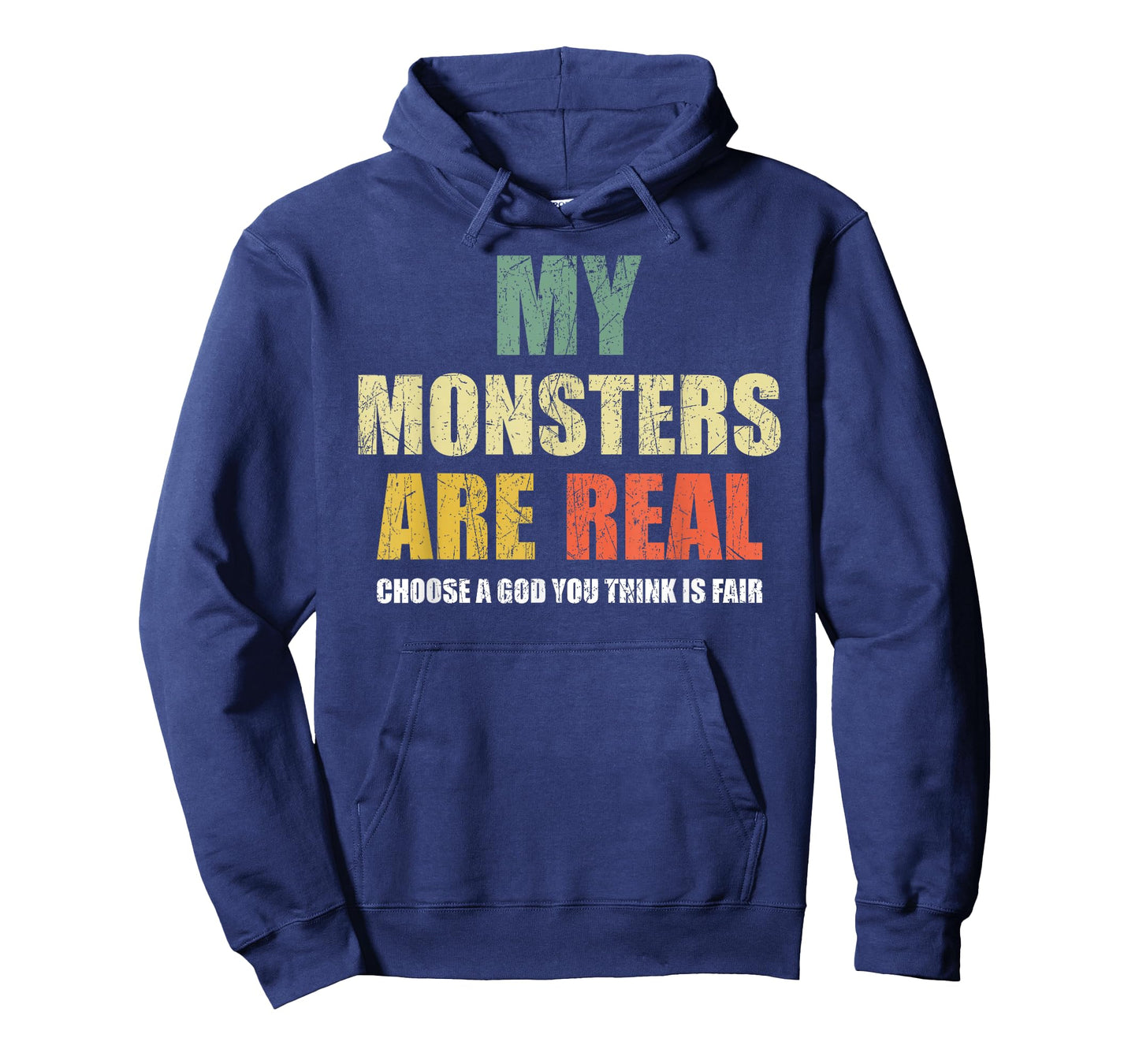 My monsters are real T-Shirt