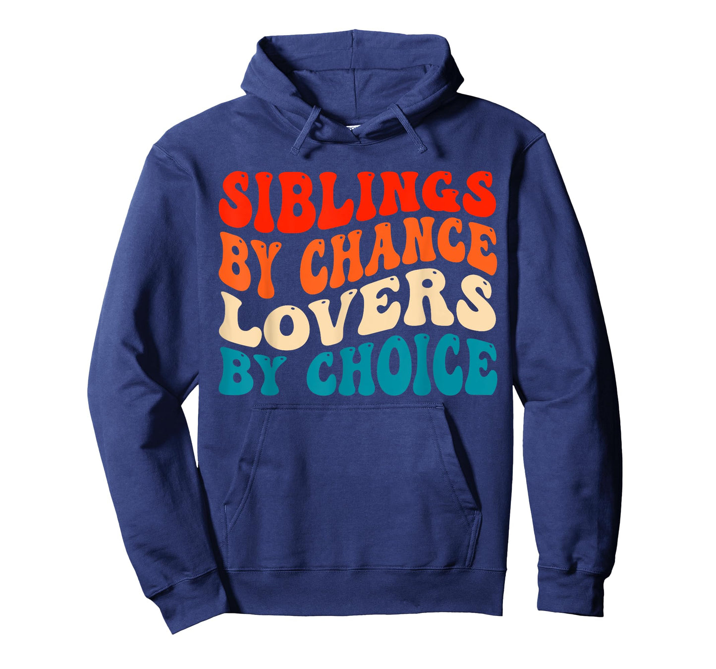 Funny Siblings By Chance Lovers By Choice T-Shirt