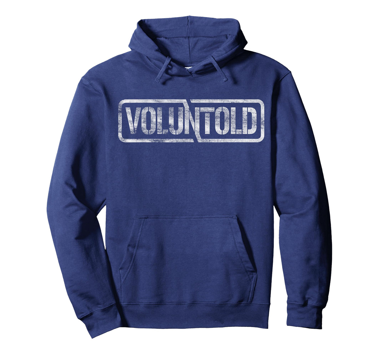 Military Phrase Voluntold Not Volunteer Distressed T-Shirt