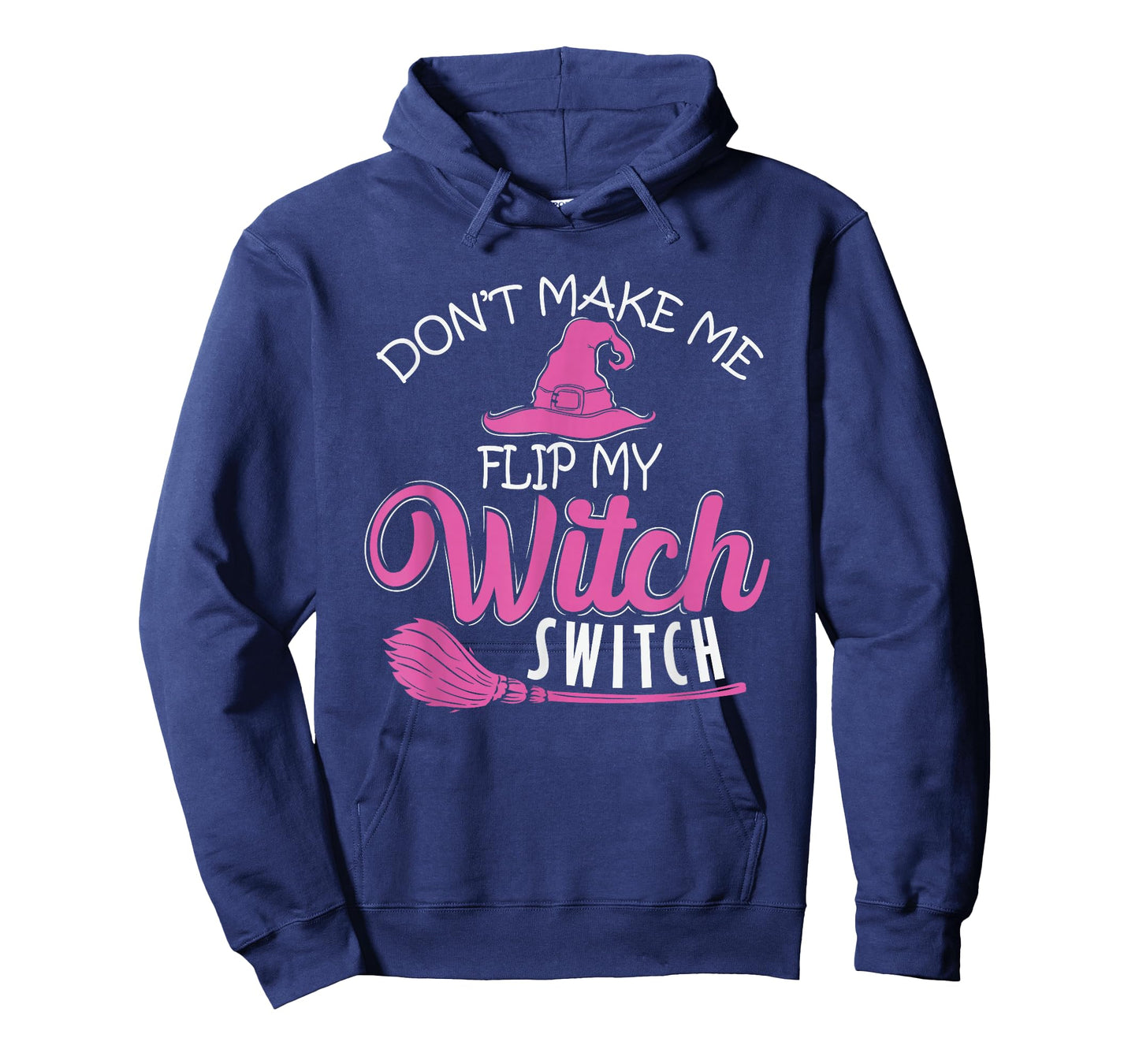 Halloween Witch "Don't Make Me Flip My Witch Switch" T-Shirt