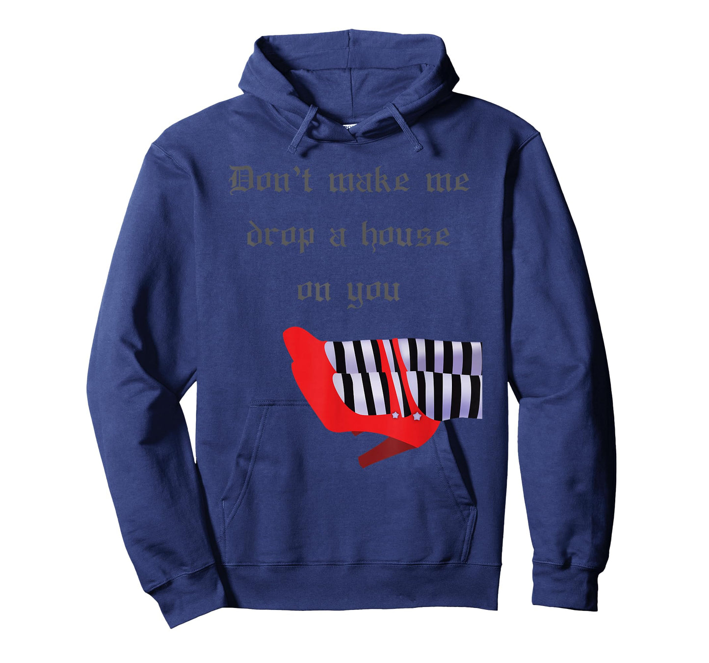 Don't Make Me Drop House On You West Witch Ruby Heels Tshirt T-Shirt