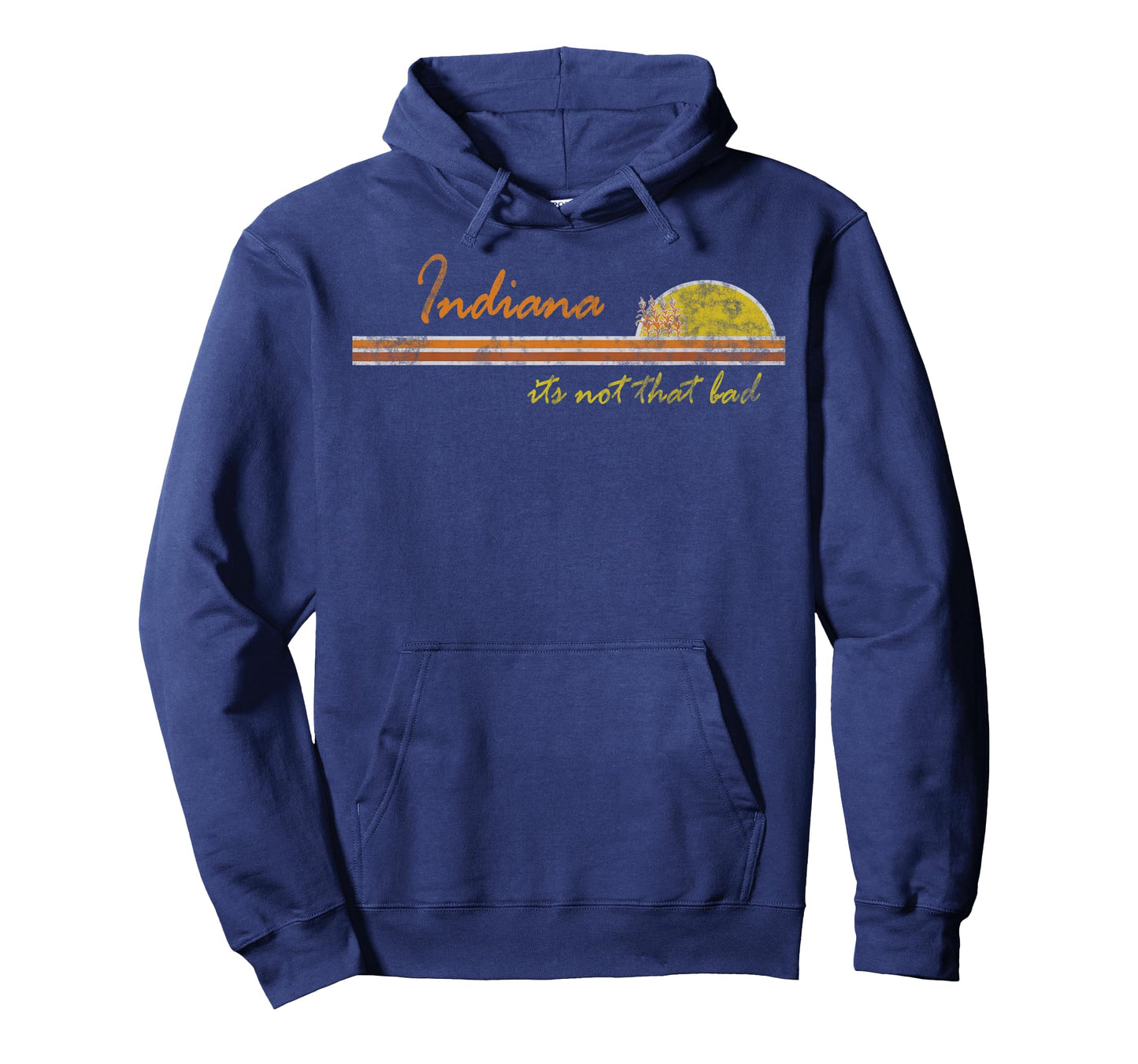 Indiana - its not That Bad | Awesome Retro State t-Shirt