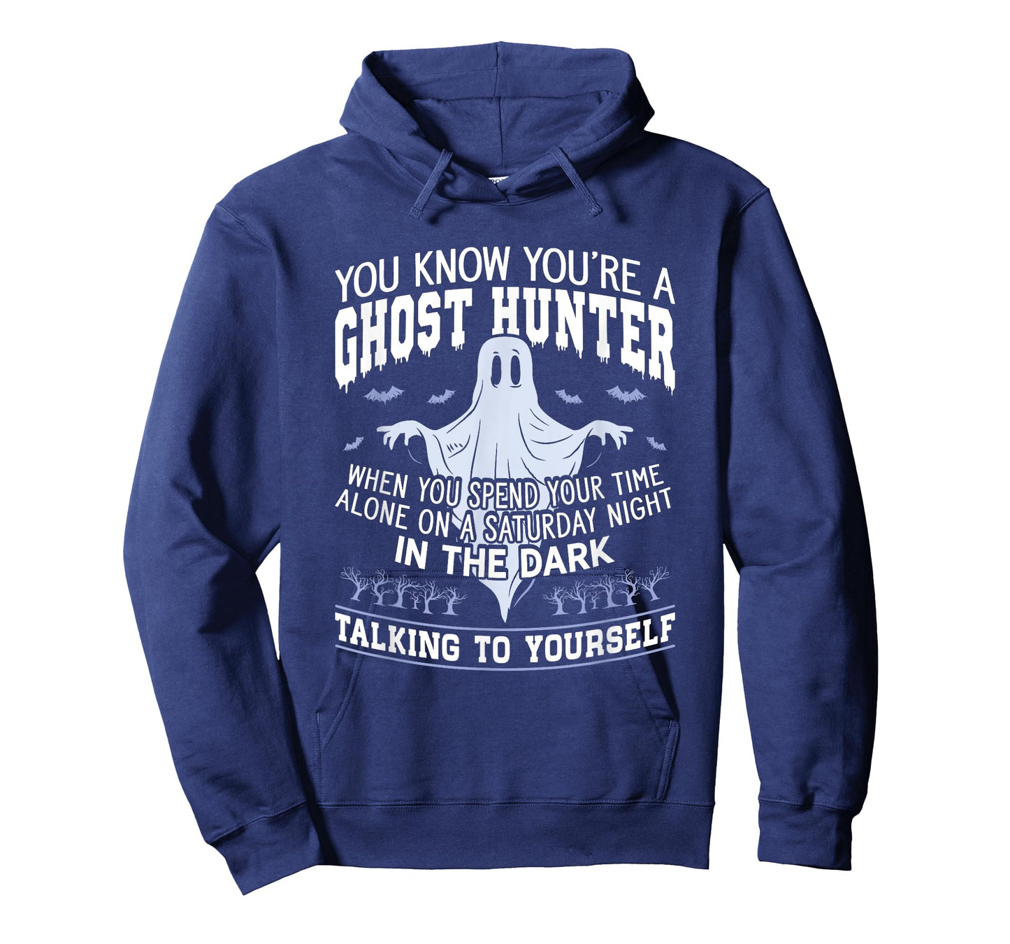 You're A Ghost Hunter Hunting Halloween Paranormal Hunting T-Shirt