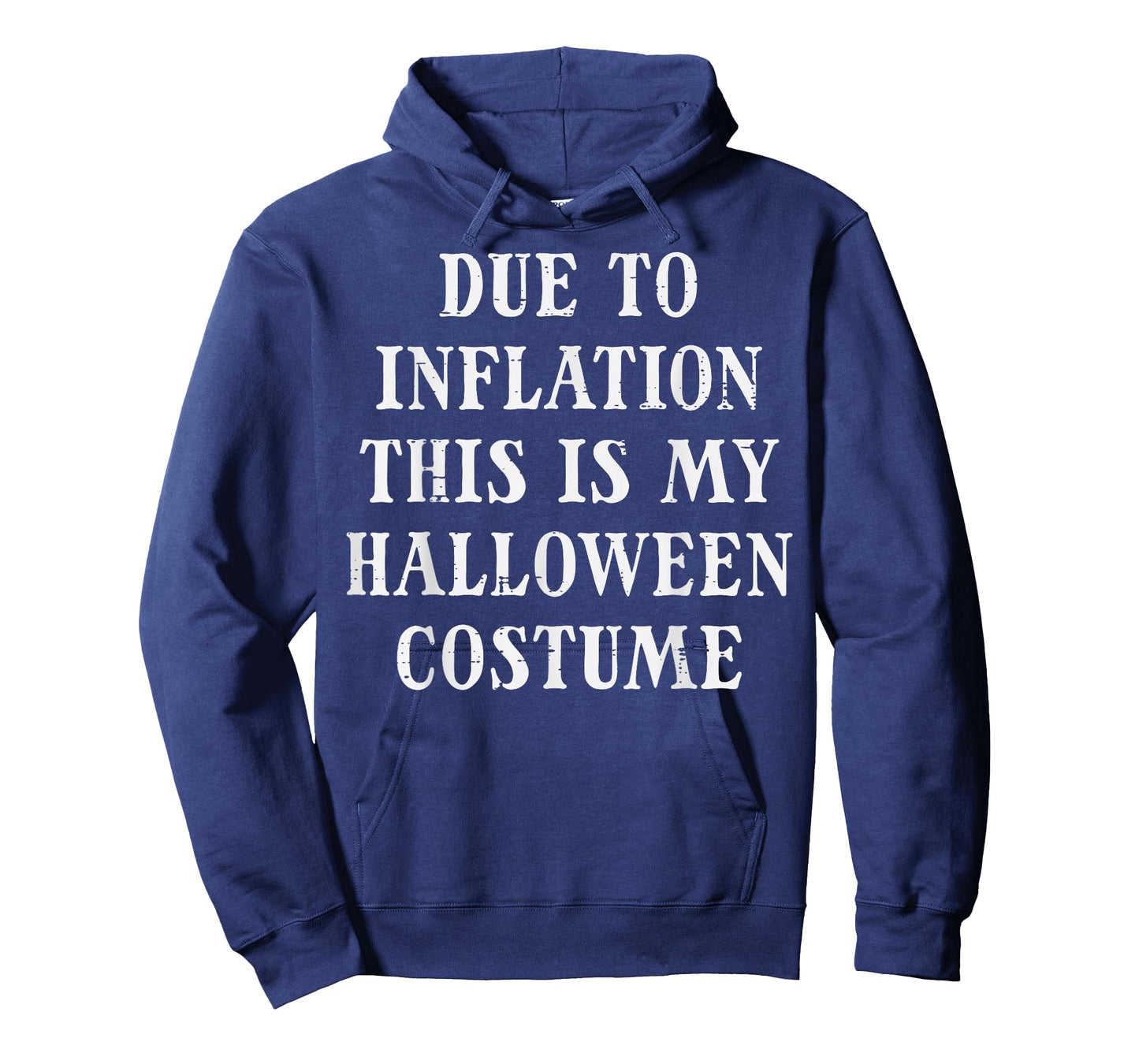 Due to Inflation My Halloween Costume Funny Men Women Kids T-Shirt