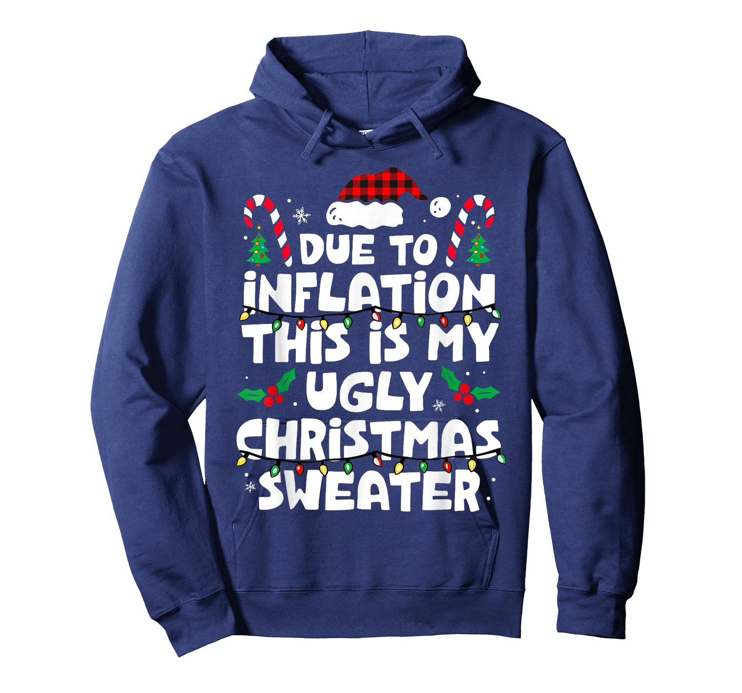 Due To Inflation Funny Christmas Sweater Xmas Men Women Kids T-Shirt