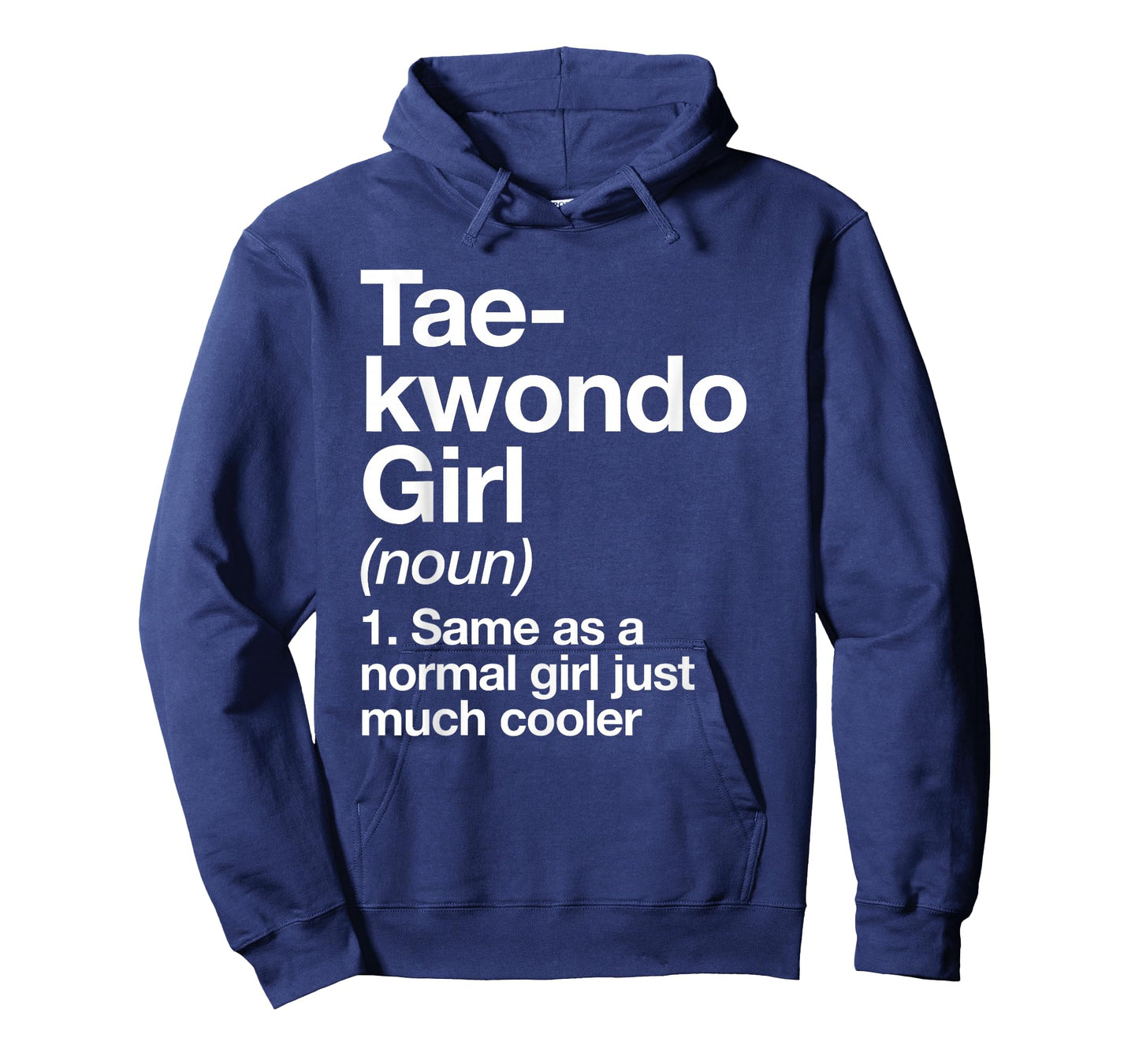 Taekwondo Girl Definition Funny & Sassy Sports Martial Arts T-Shirt
