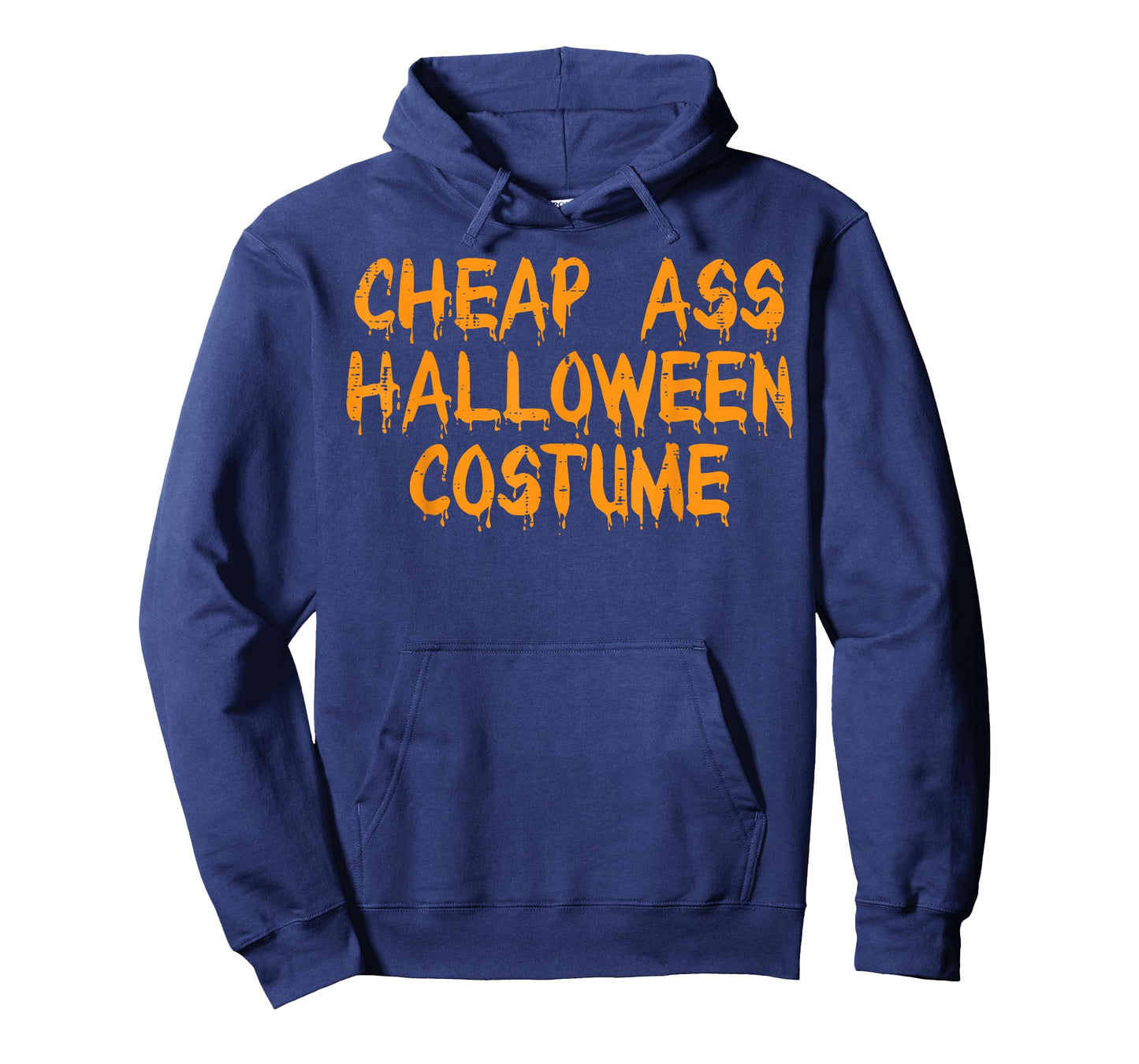 Cheap Ass Halloween Costume Funny Easy Lazy DIY Men Women T-Shirt