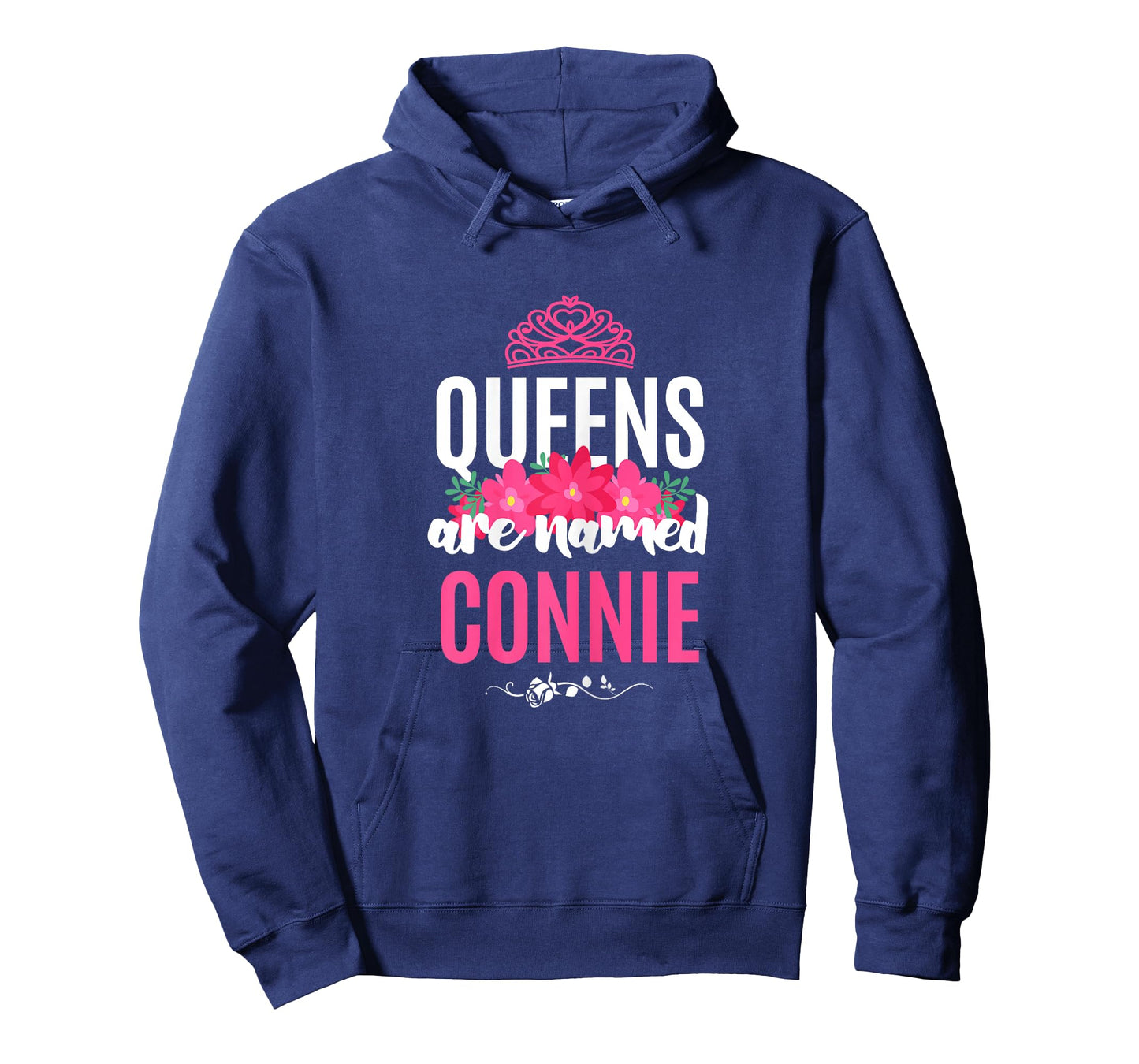 Queens Are Named Connie Gift Pink Flower Custom Name B-Day T-Shirt