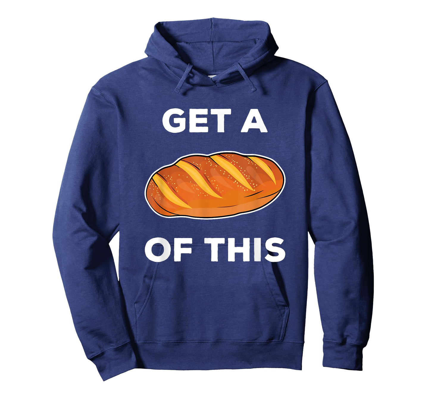 Get A Loaf Of This Funny Bread Pun Baking Humor T-Shirt T-Shirt