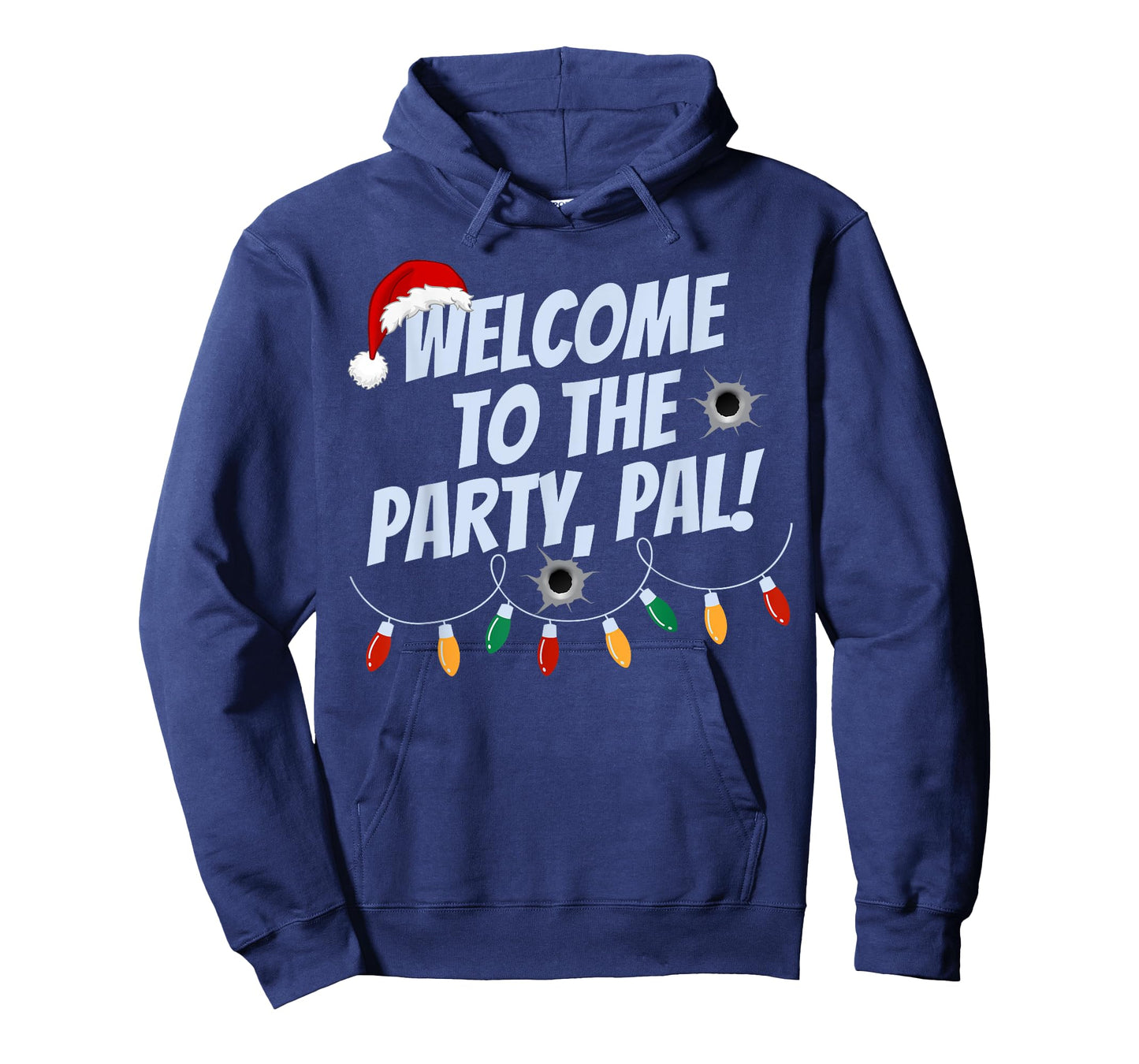Funny Christmas Welcome To The Party Pal Christmas Holidays T-Shirt