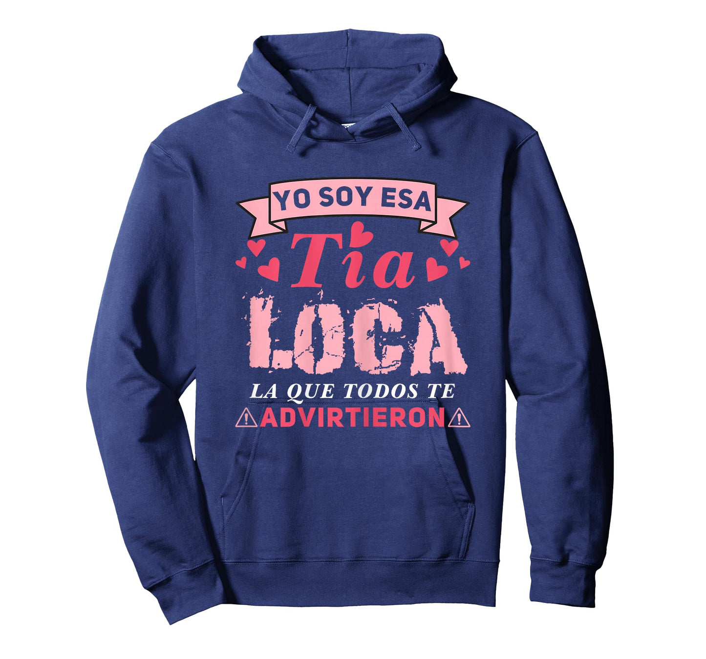 Tía loca, Yo Soy Esa Tía Loca La Que Todos Te Advirtieron T-Shirt