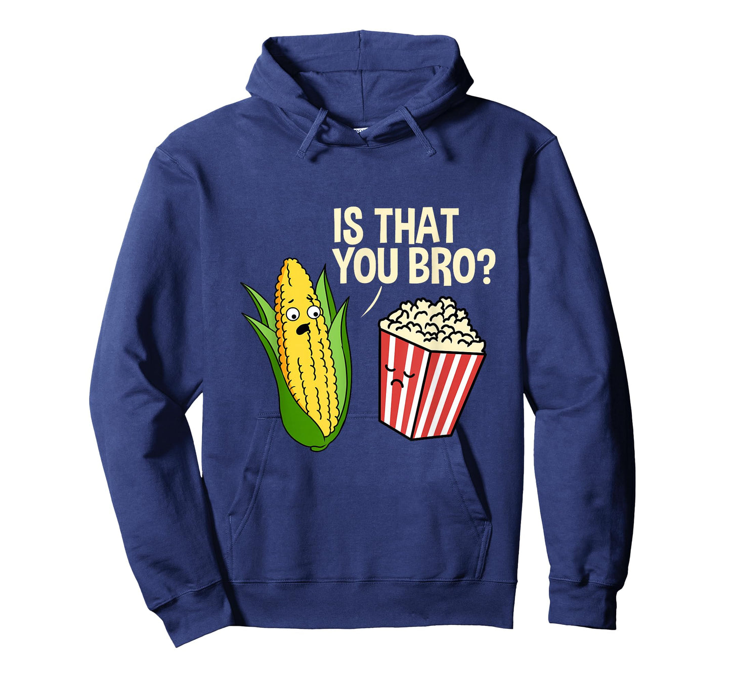 is That You Bro Popcorn T-Shirt