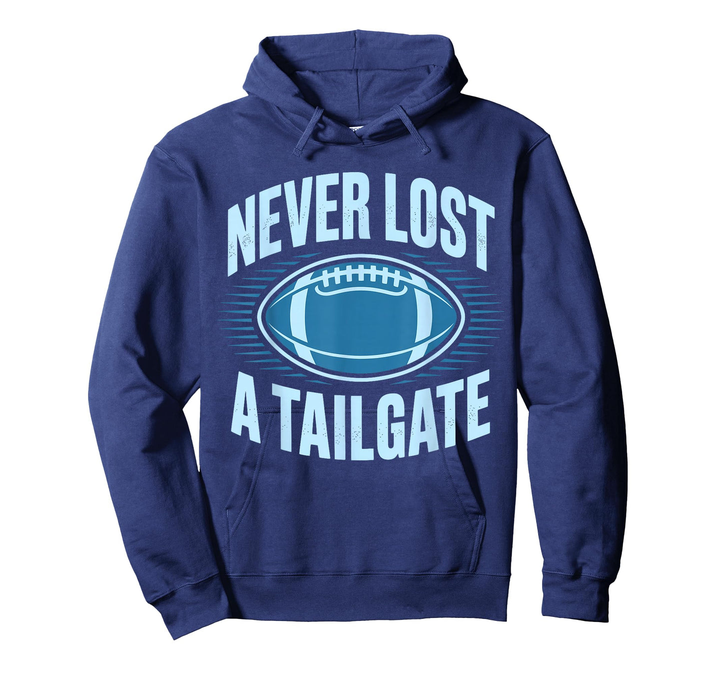 Never Lost A Tailgate Funny Football Game Day T-Shirt