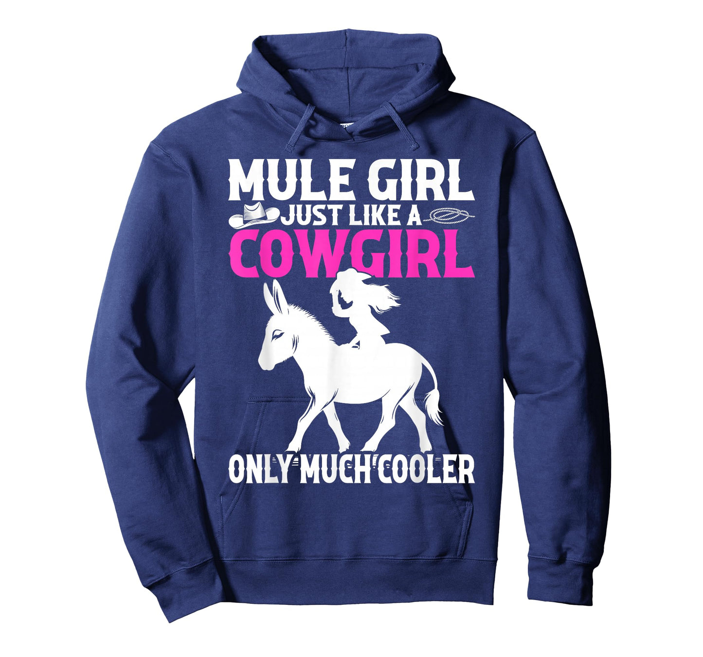 Mule For Girls - Mule Girl Just Like A Cowgirl T-Shirt