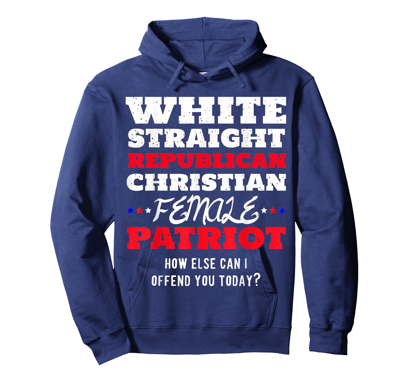 White, Straight, Republican, Christian, Female, Patriot T-Shirt