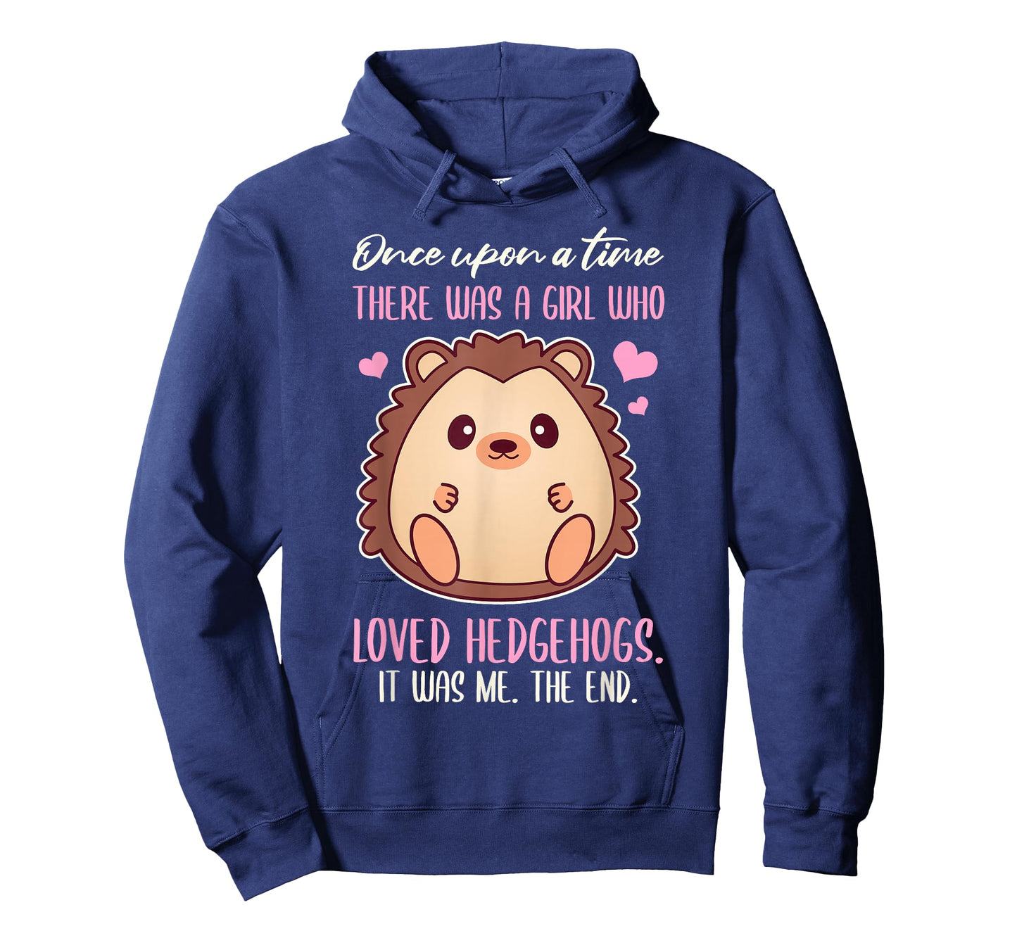 Once There Was A Girl Who Loved Hedgehogs T-Shirt
