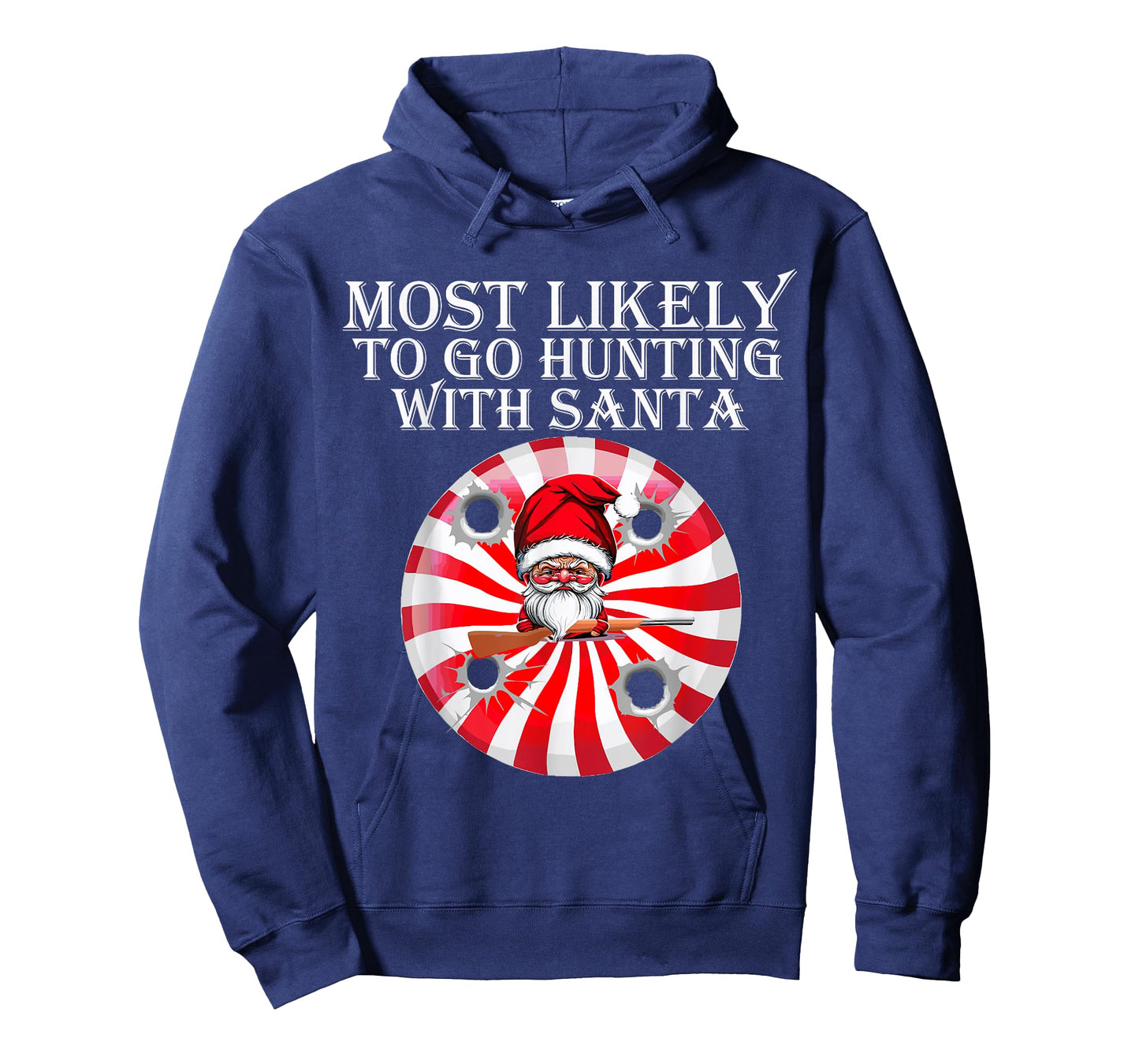 Most Likely To Go Hunting With Santa Christmas Family Pajama T-Shirt