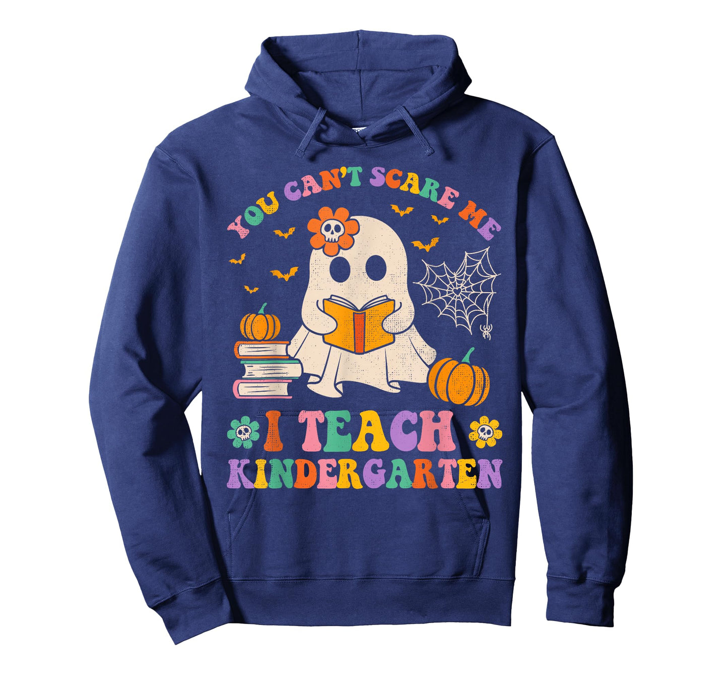 You Can't Scare Me I Teach Kindergarten Teacher Halloween T-Shirt