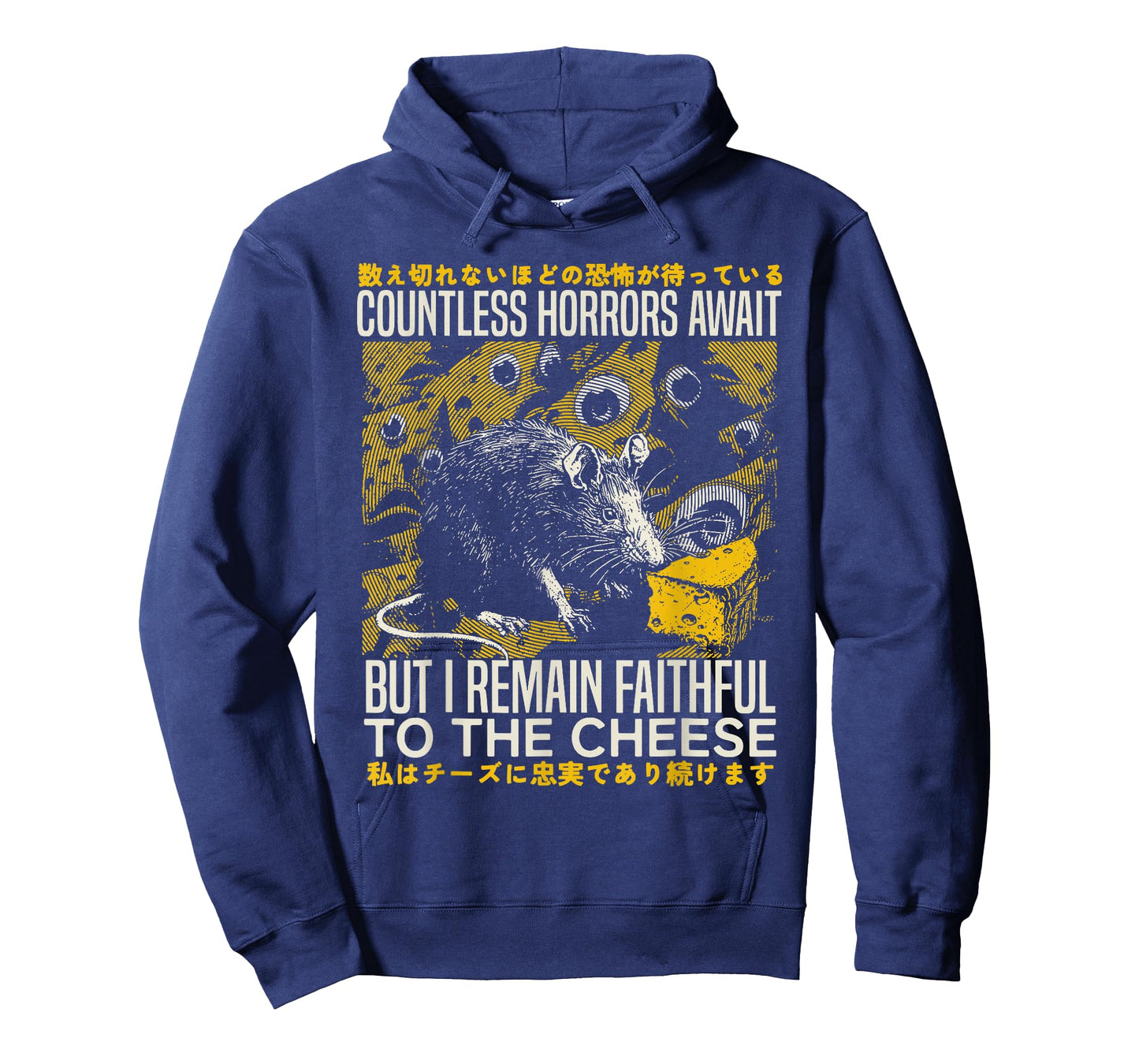 Countless Horrors Await I Remain Faithful To The Cheese T-Shirt