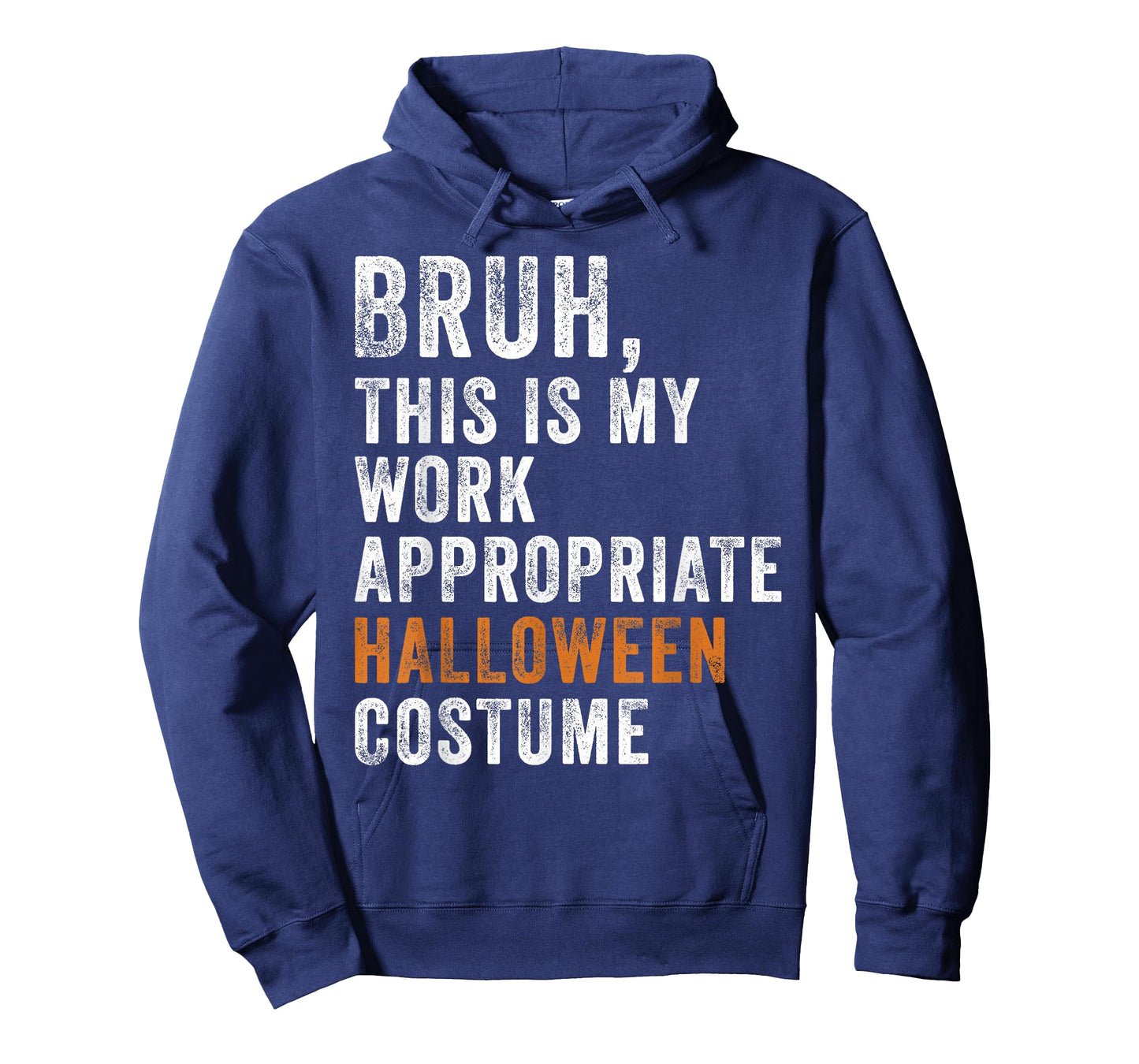 Bruh This Is My Work Appropriate Halloween Costume Funny T-Shirt