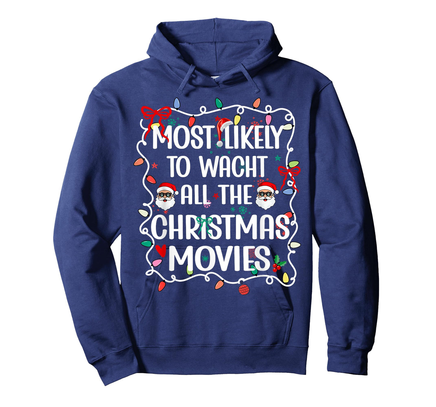 Most Likely to Watch All The Christmas Movies Family T-Shirt