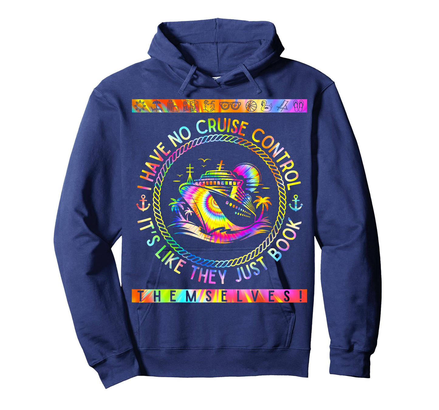 I Have No Control On A Cruise They Book Themselves Funny T-Shirt