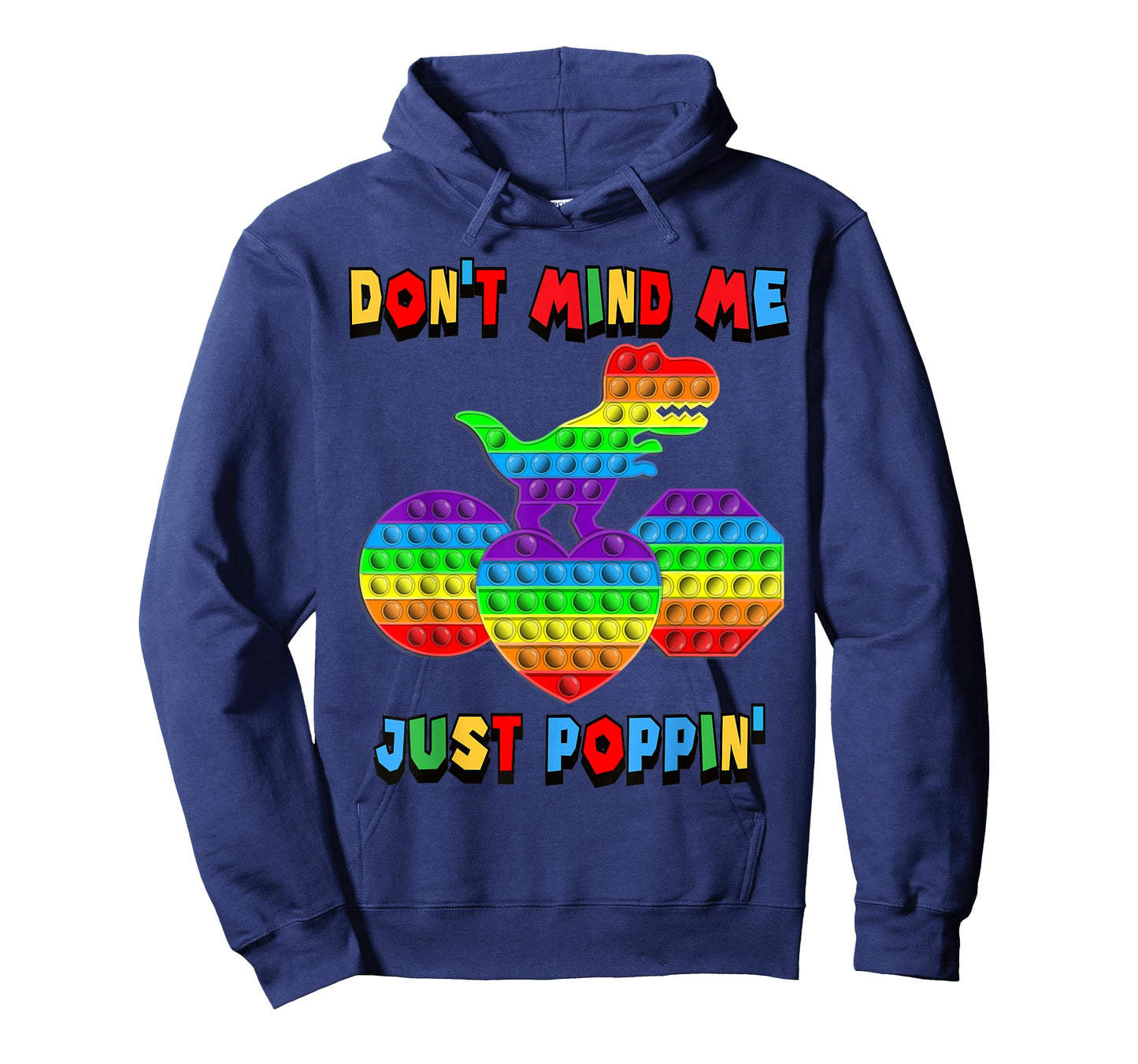 Don't Mind Me Just Poppin' Funny T-Rex Fidget Sensory Pop It T-Shirt