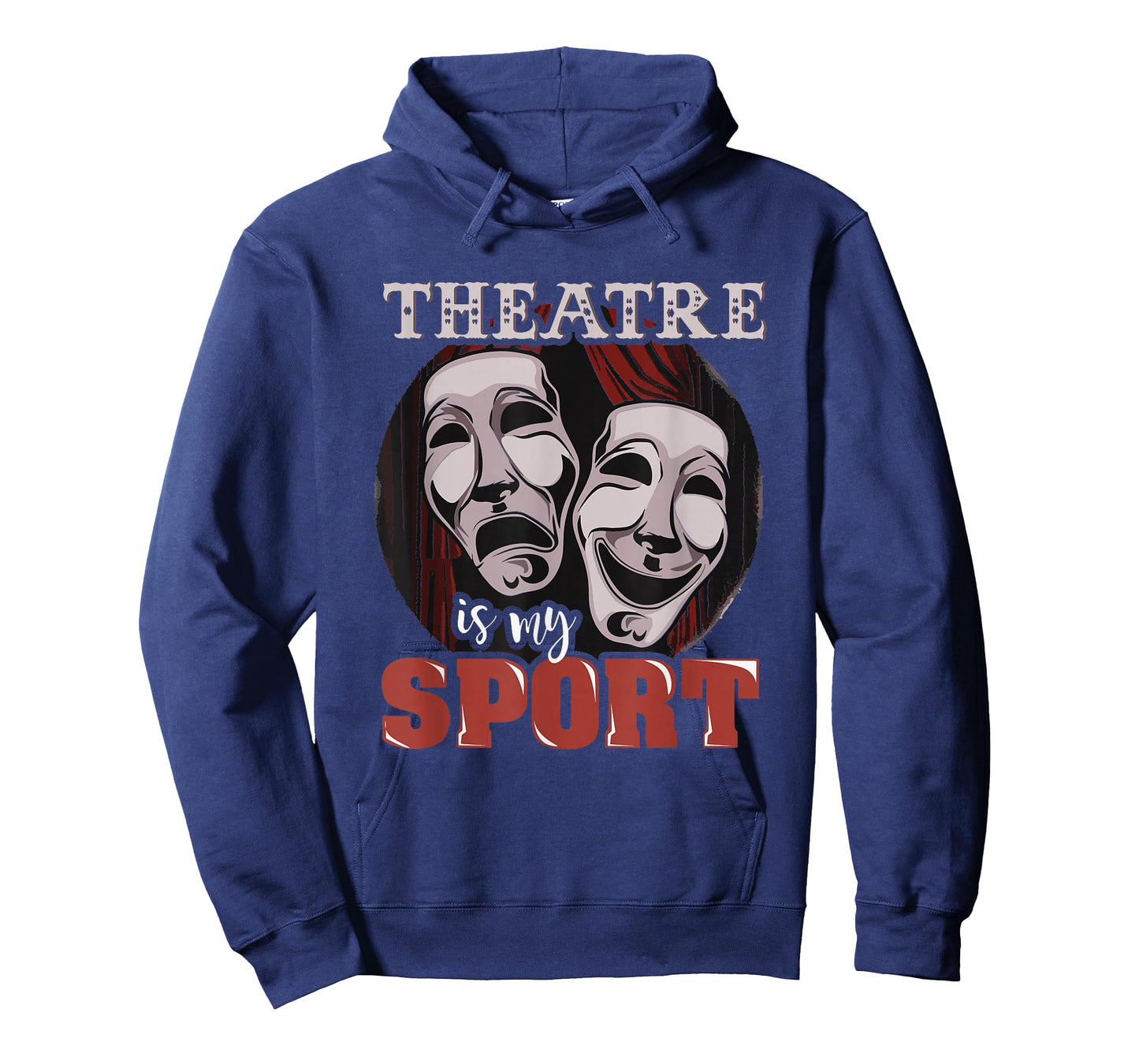 Funny Theatre is My Sport - Musical Actor Gift T-Shirt