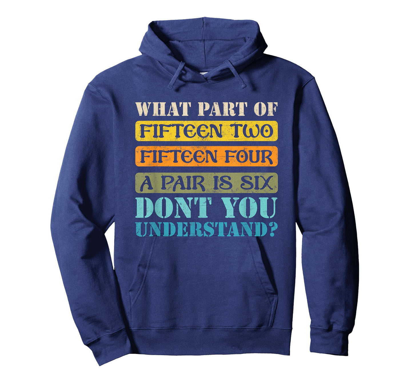 Fifteen Two Fifteen Four A Pair is Six Funny Cribbage Game T-Shirt