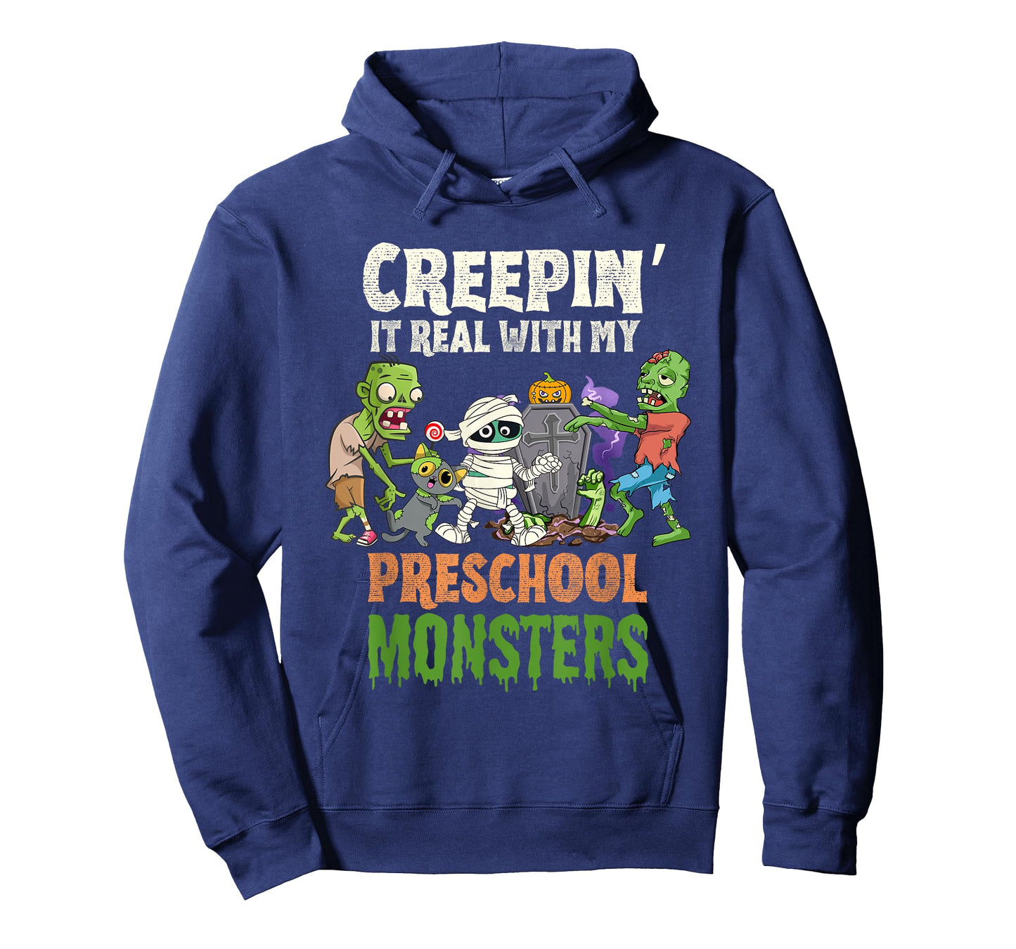 Creepin It Real With My Preschool Monsters Zombies Halloween T-Shirt