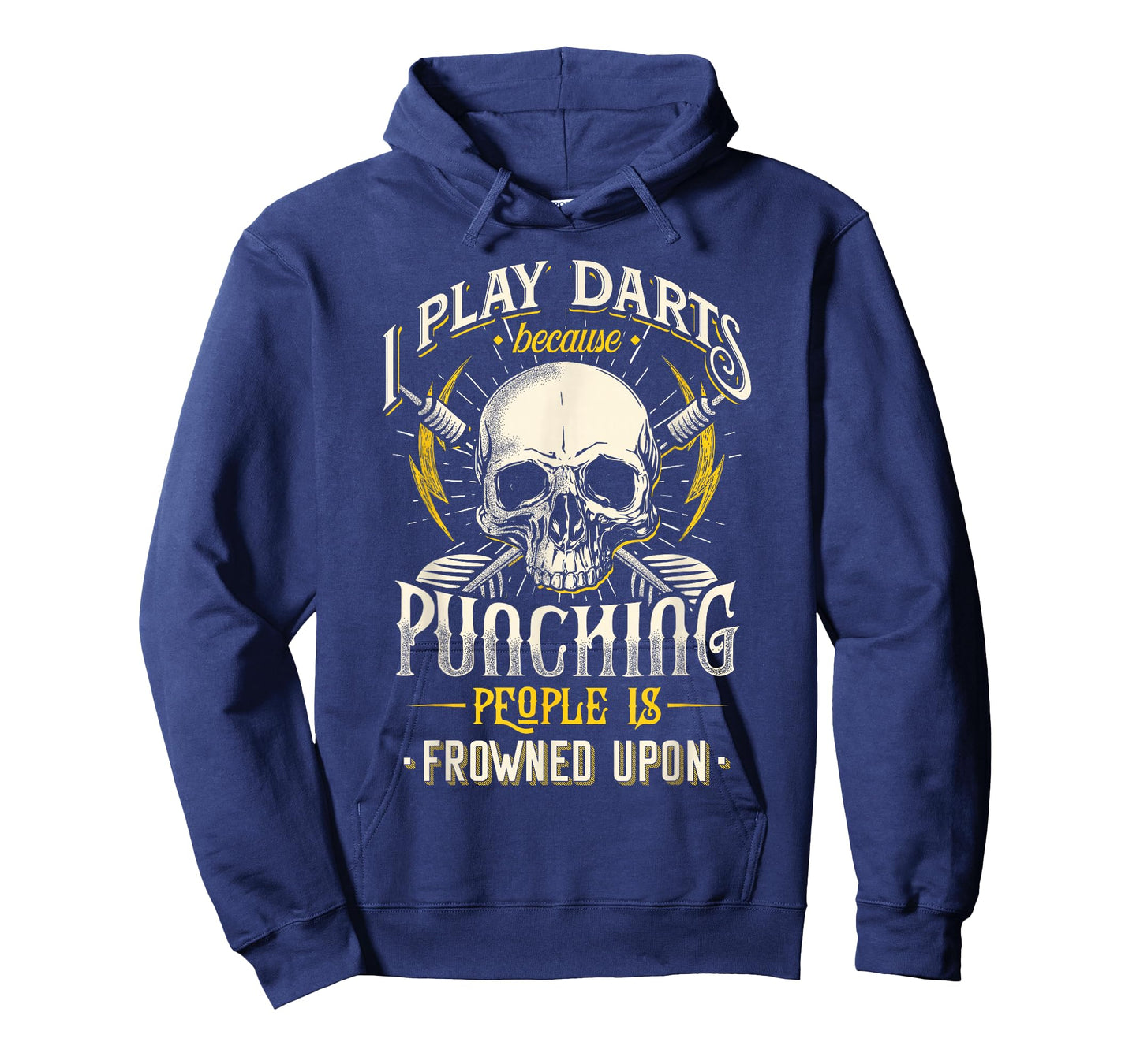 I Play Darts Because Punching People Is Frowned Upon T-Shirt