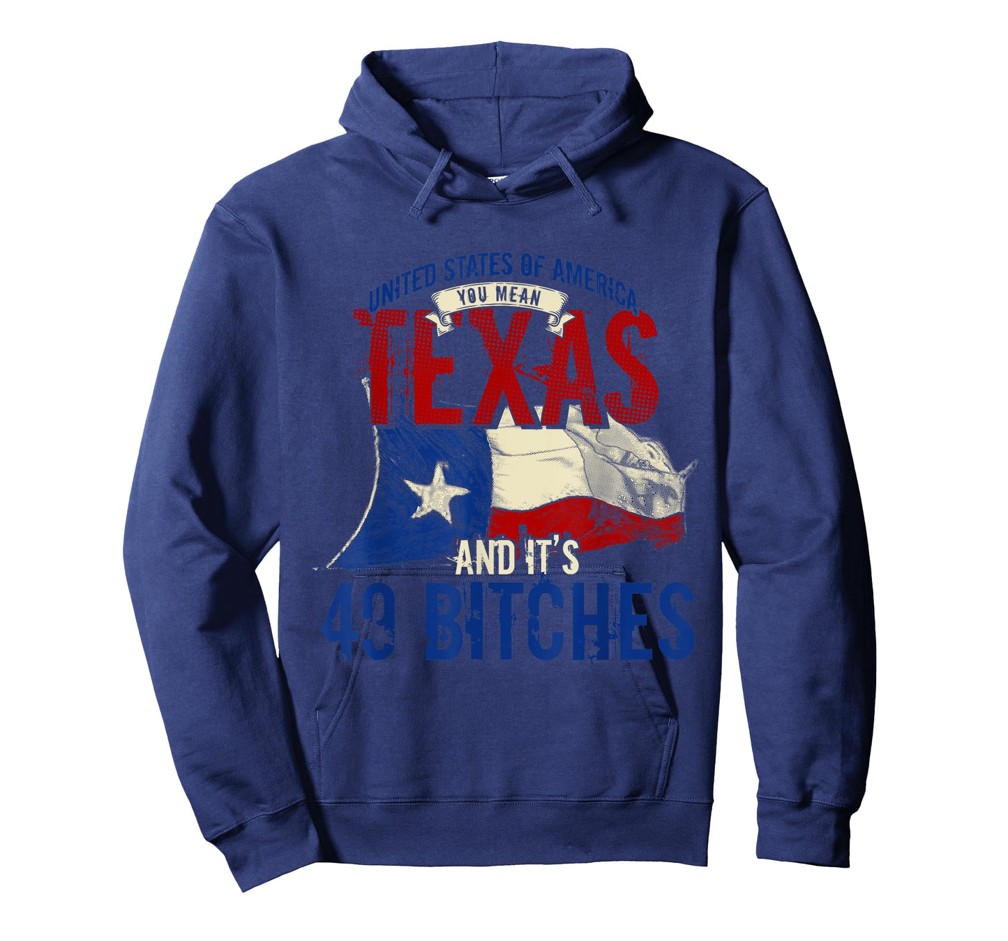 America You Mean Texas And Its 49 Bitches Texas T-Shirt