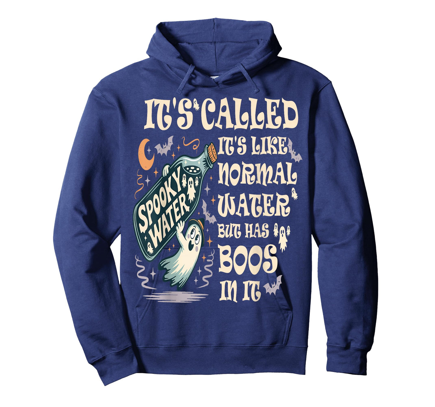 It's Called Spooky Water It's Like Normal Water But Has Boos T-Shirt