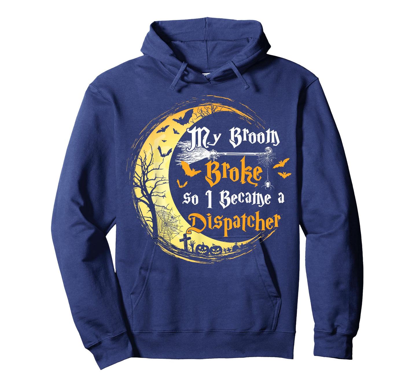 My Broom is broke so I became a Dispatcher Halloween Tshirt