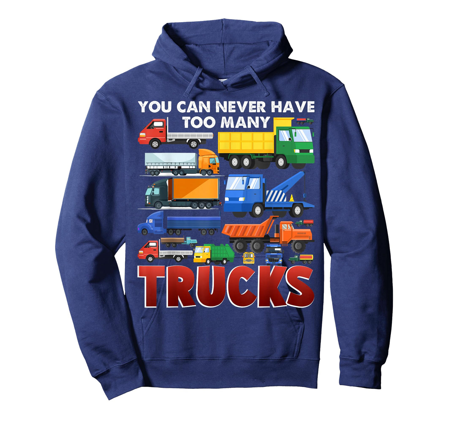 You Can Never Have Too Many Trucks Construction Trucks Boys T-Shirt