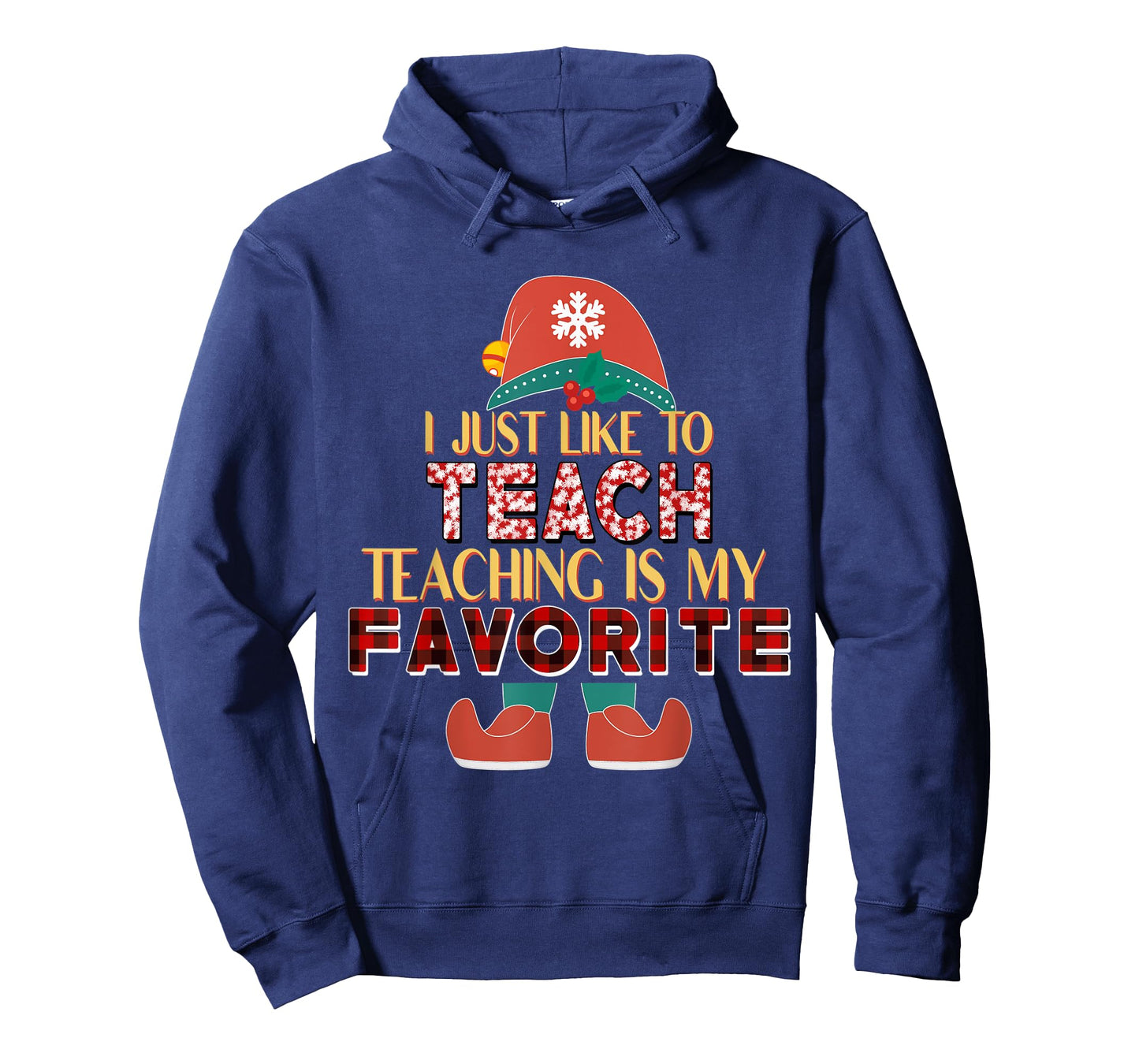 I Just Like To Teach Teaching Is My Favorite Elf Teacher T-Shirt