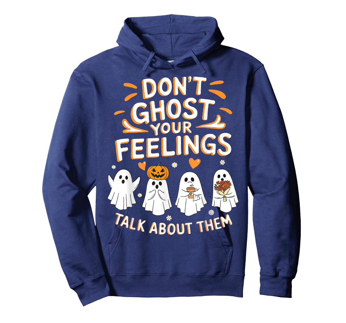 Don't Ghost Your Feelings Halloween Mental Health Men Women T-Shirt