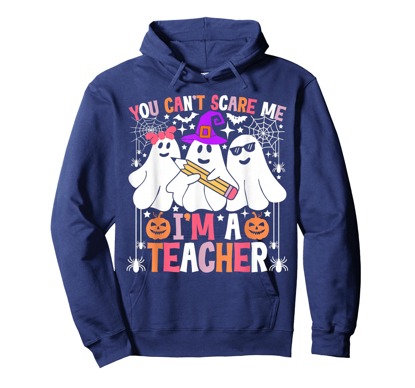 You Can't Scare Me I'm A Teacher Funny Halloween T-Shirt