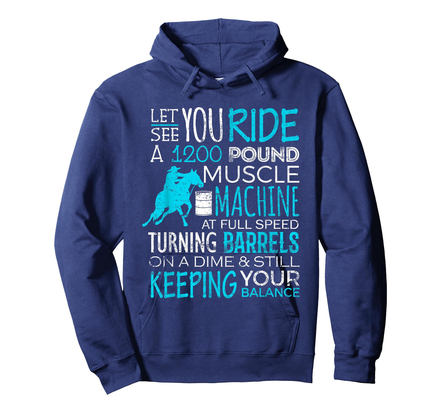 Barrel Racer Shirt Let You Ride Turning Barrels Racing Funny T-Shirt