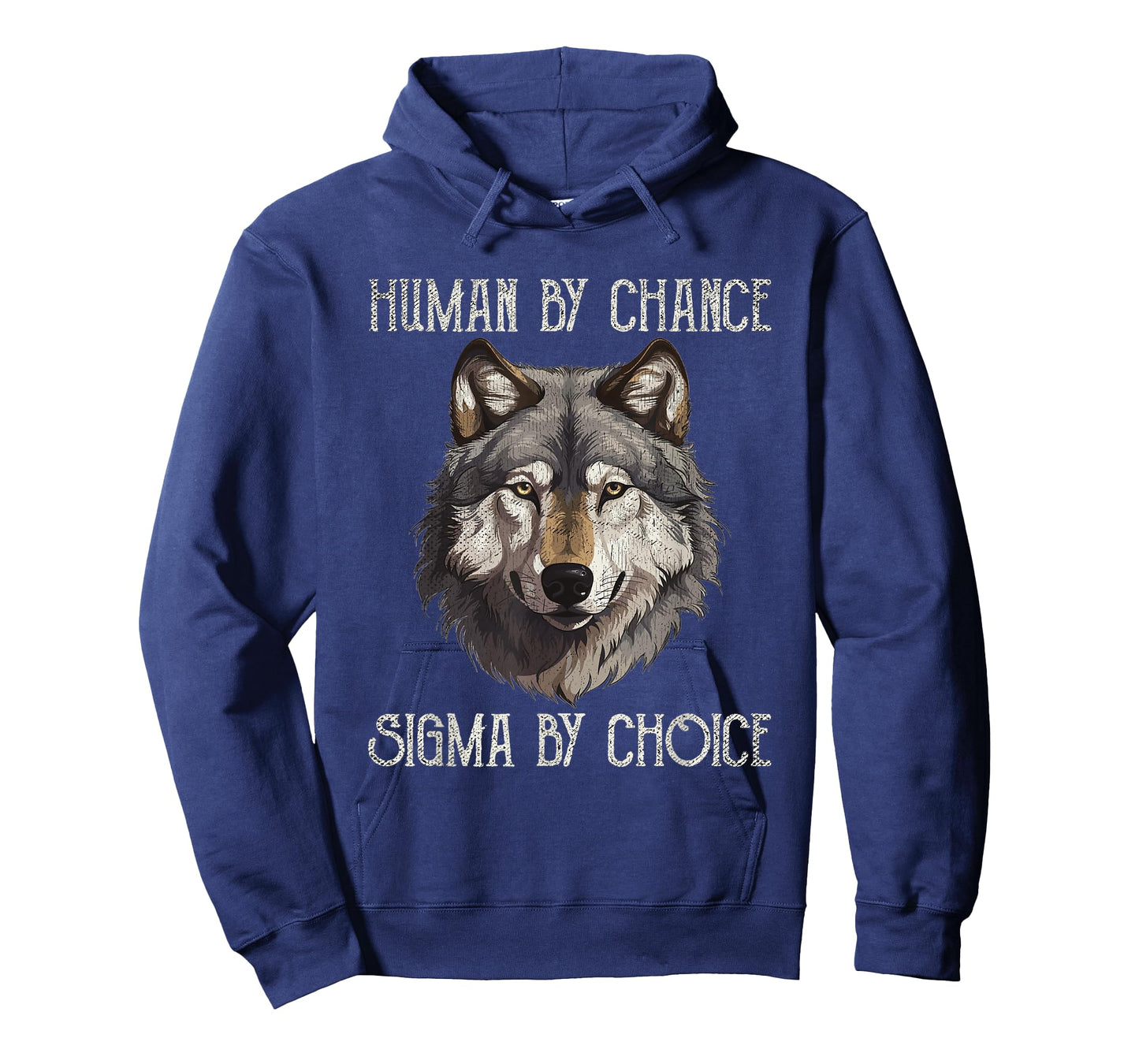Sigma Male Lone Wolf Men Human By Chance Sigma By Choice T-Shirt