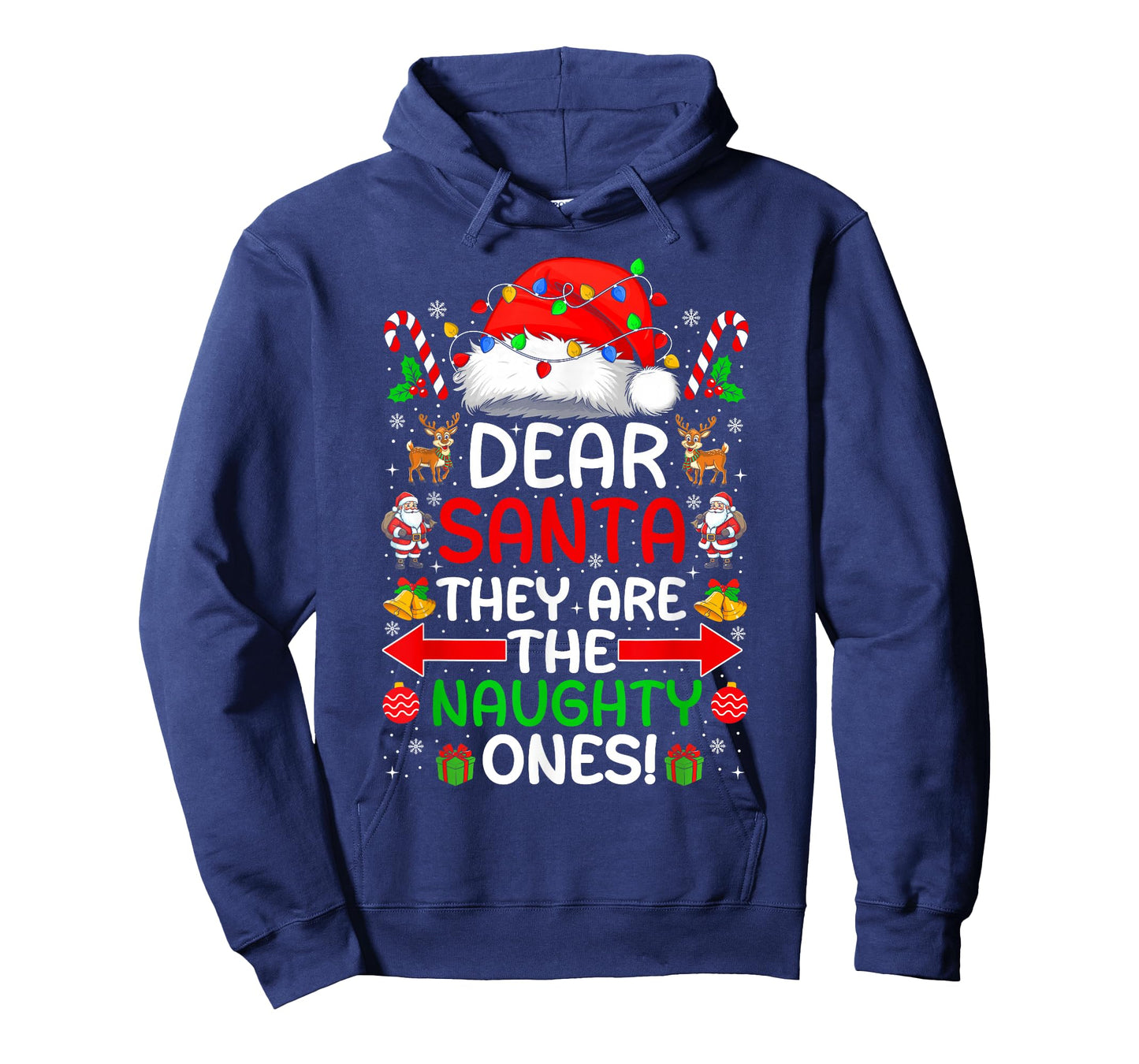 Dear Santa They Naughty Ones Christmas Xmas Men Women T-Shirt