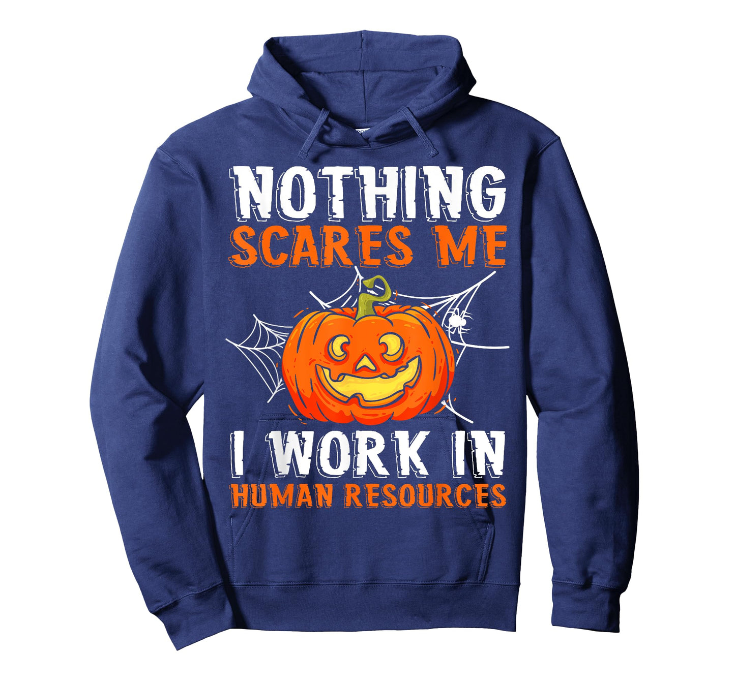 Nothing Scares Me I Work In Human Resources Halloween T-Shirt