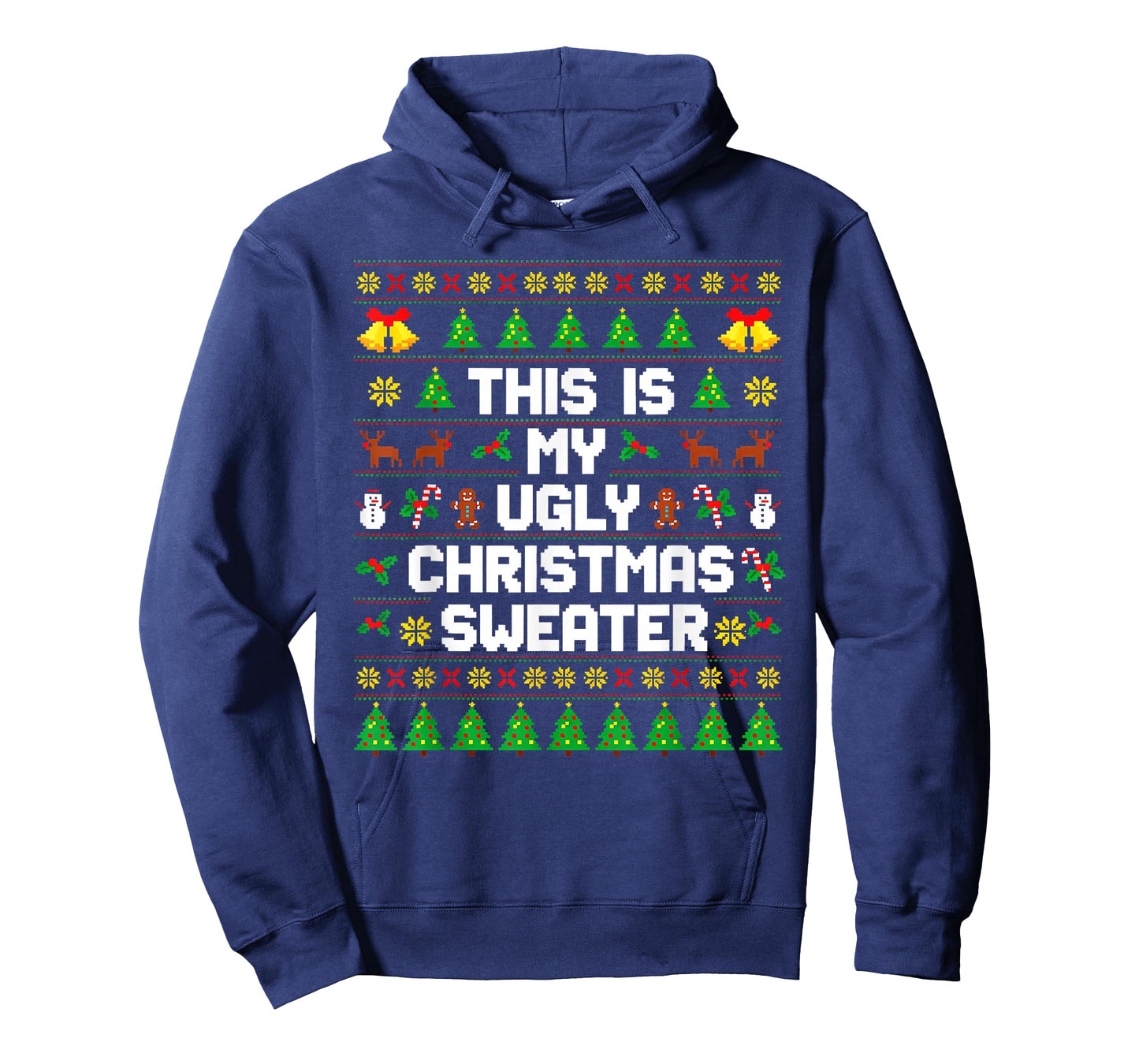 This is My Ugly Xmas Sweater Men Women Kids Funny Christmas T-Shirt