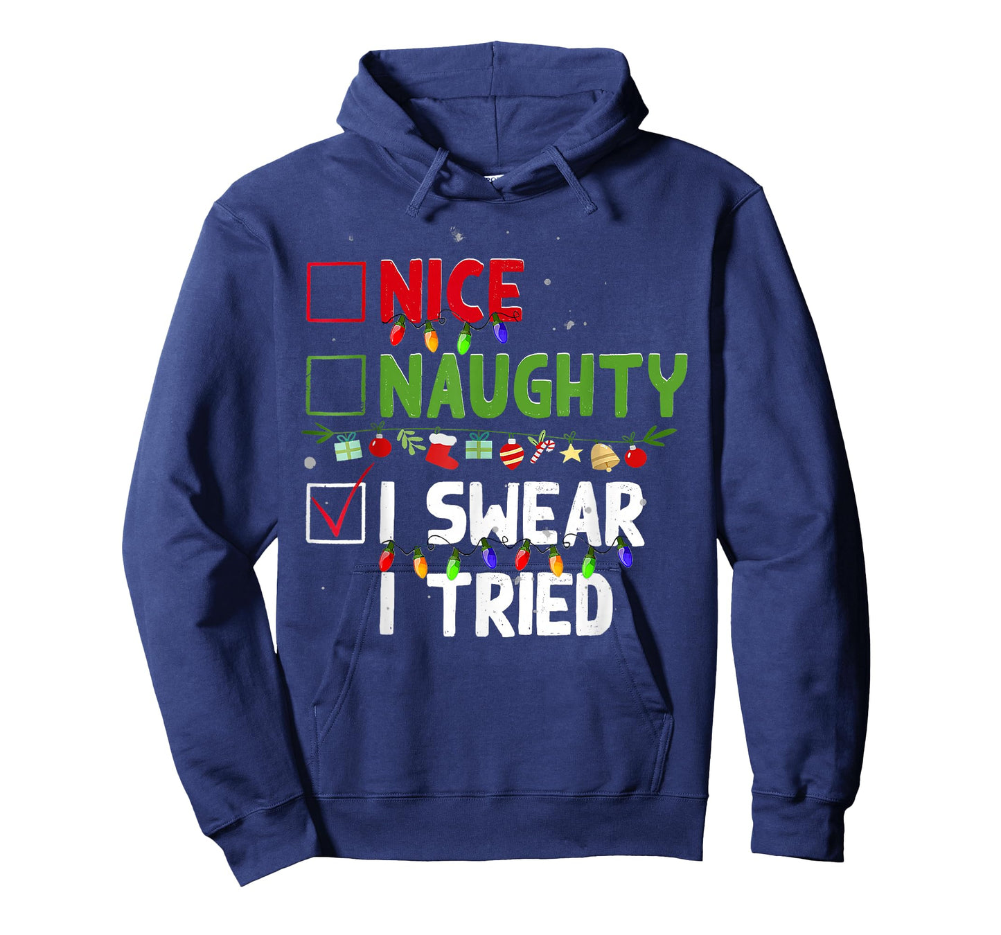 Nice Naughty I Swear I Tried Family Xmas Funny Christmas T-Shirt